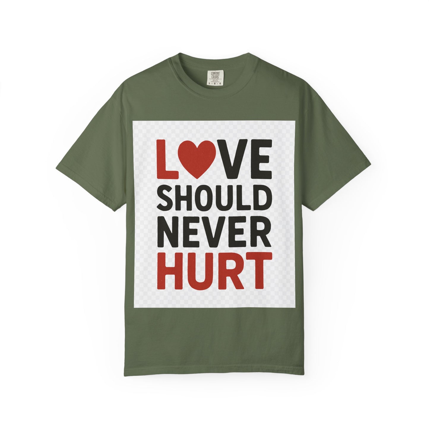 Love Should Never Hurt Unisex T-Shirt, Empowerment Tee, Gift for Couples, Awareness Shirt, Casual Comfort Wear