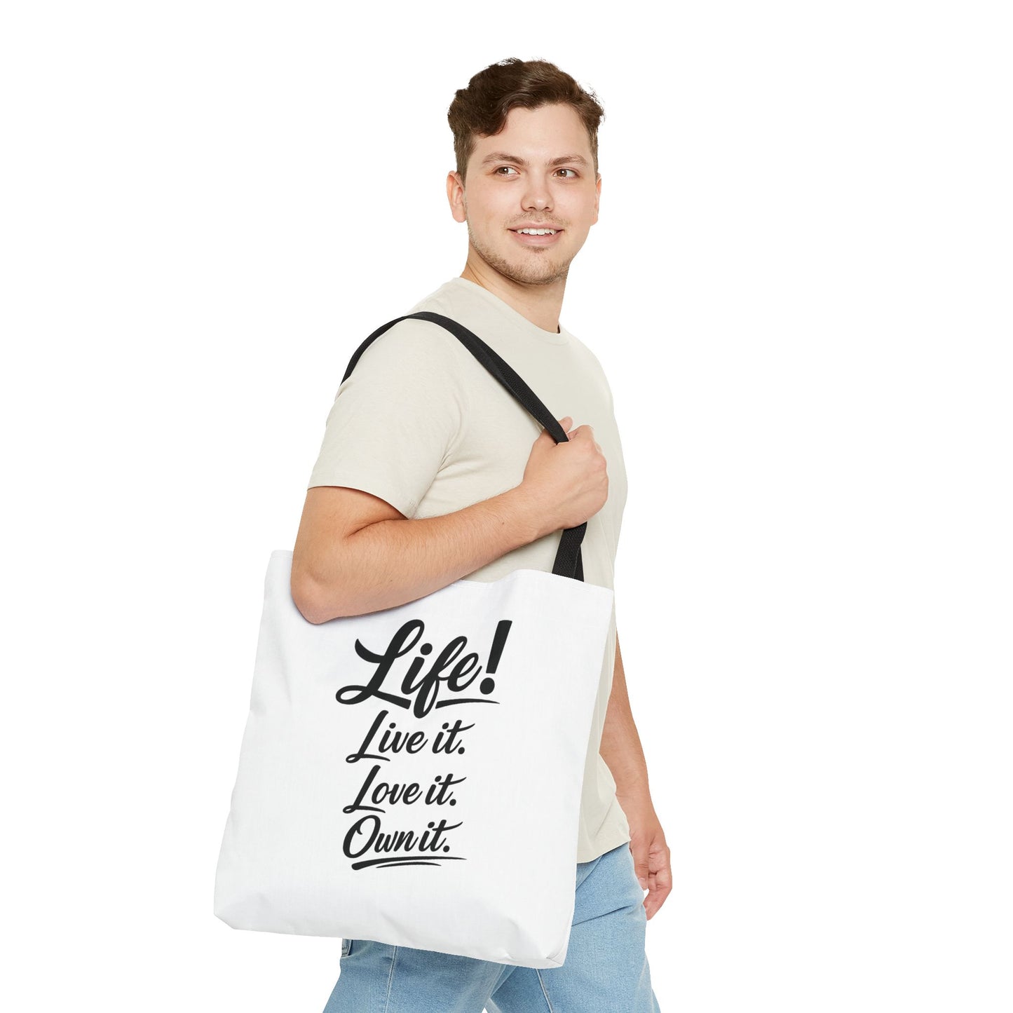 Life! Live it. Love it. Own it. — Motivational Quote Tote Bag