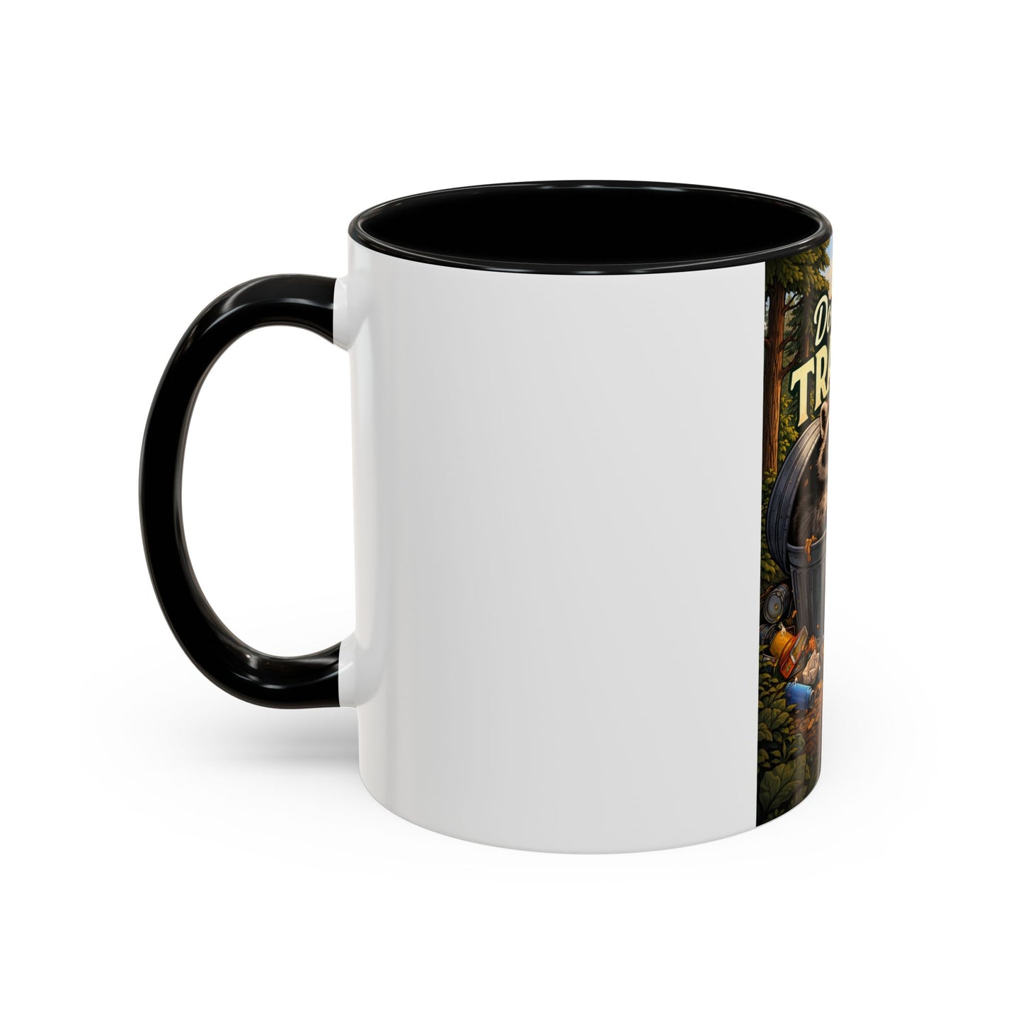 Don't Be Trashy Raccoon Coffee Mug (Accent, 11/15oz)