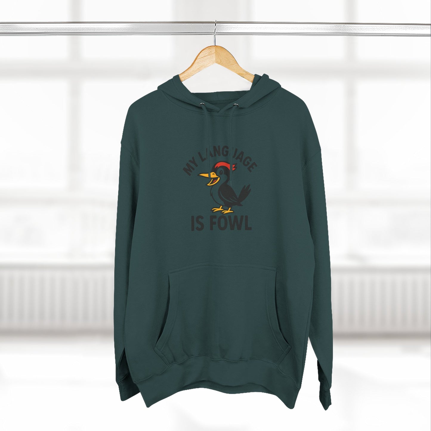 Hoodie — "My Language Is Fowl" Funny Chicken Graphic Hoodie