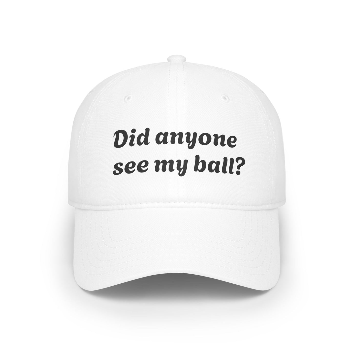 Playful Red Baseball Cap - "Did anyone see my ball?" Hat, Fun Gift for Sports Lovers, Casual Wear, Outdoor Activities, Unique Statement Cap