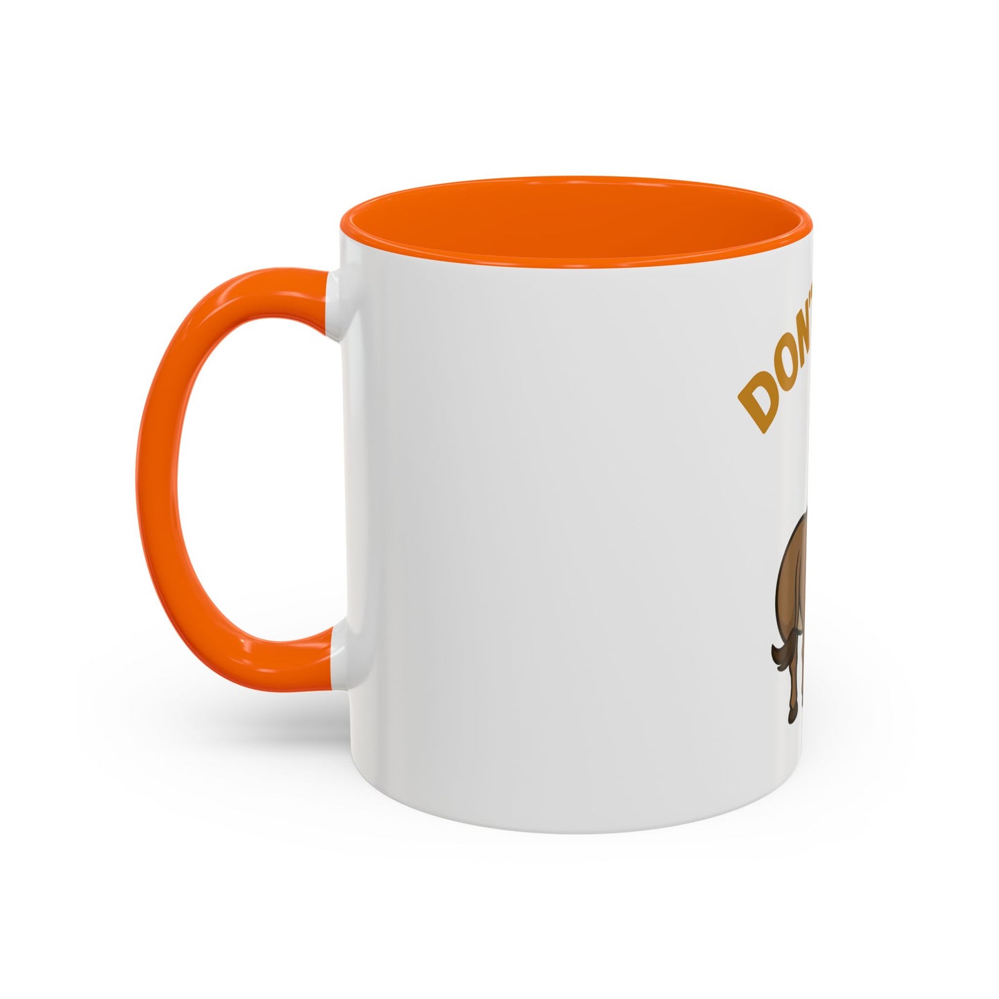 Don't Be An Ass Coffee Mug — Funny Donkey Accent Mug (11/15oz)