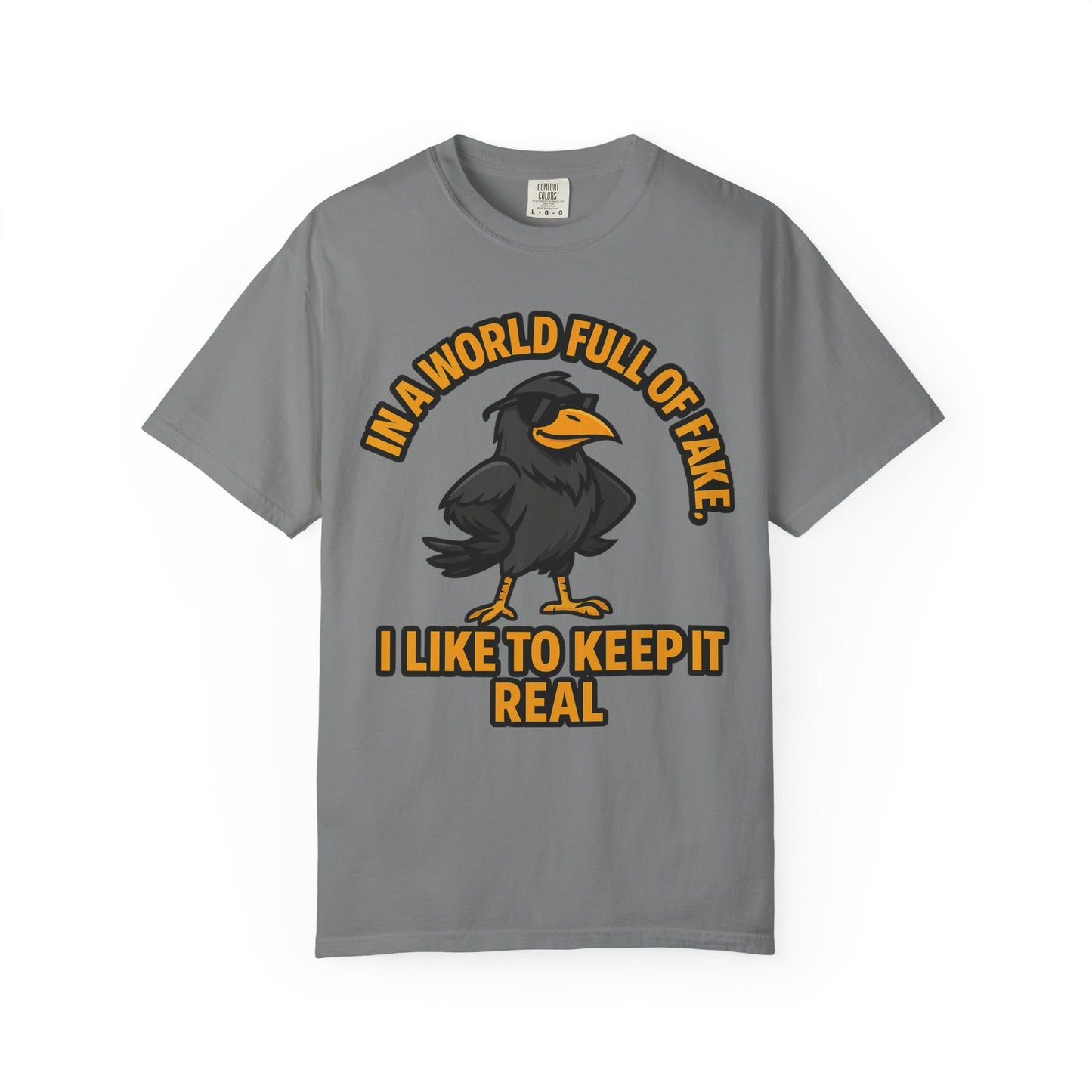 Keep It Real Crow T-Shirt — In a World Full of Fake Graphic Tee