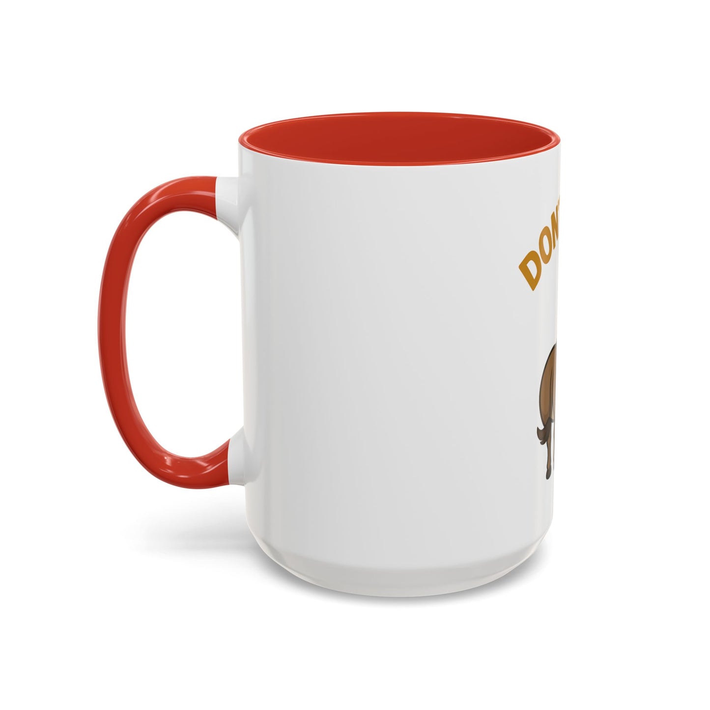 Don't Be An Ass Coffee Mug — Funny Donkey Accent Mug (11/15oz)