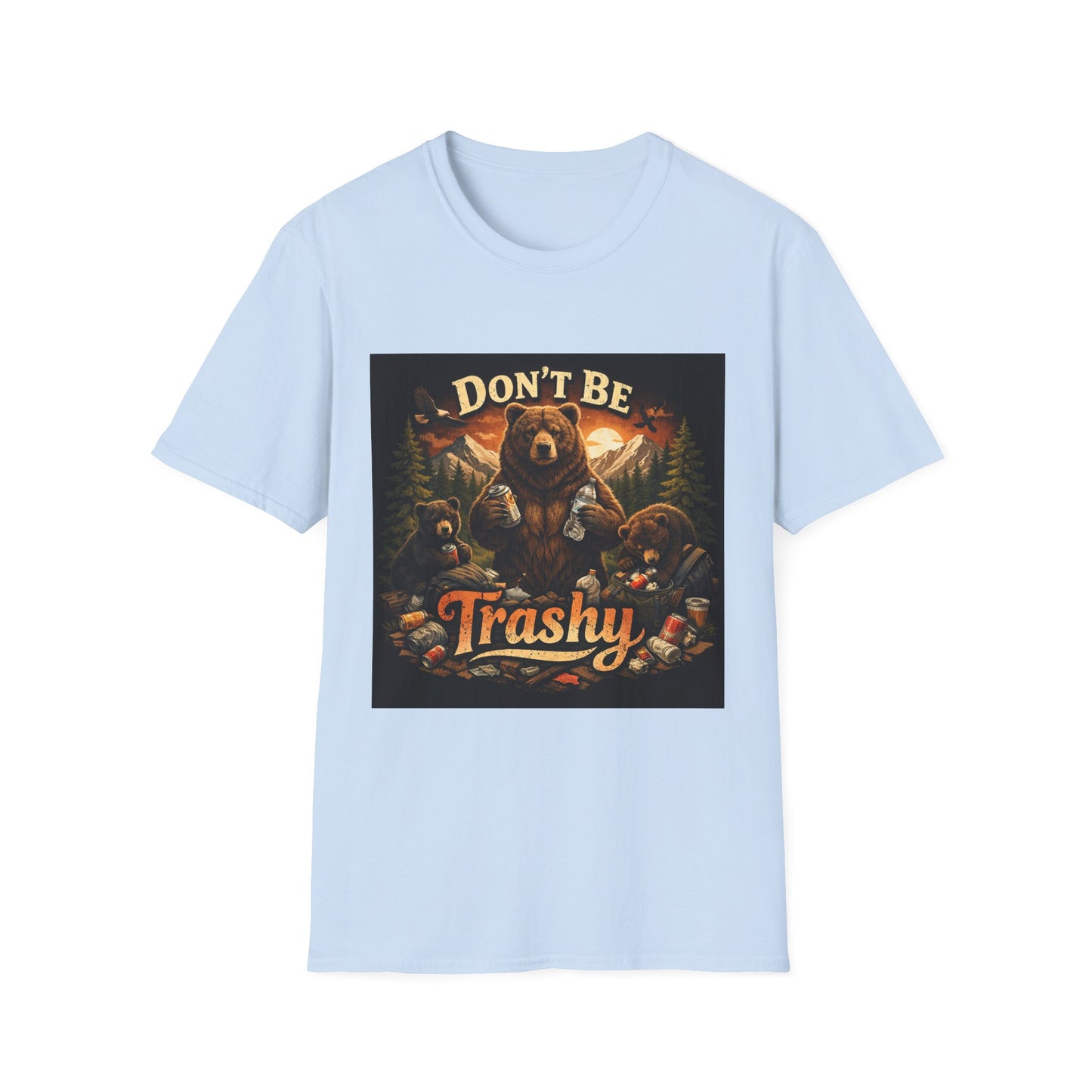 Don’t Be Trashy Bear T-Shirt — Camping / Environmental Conservation Tee