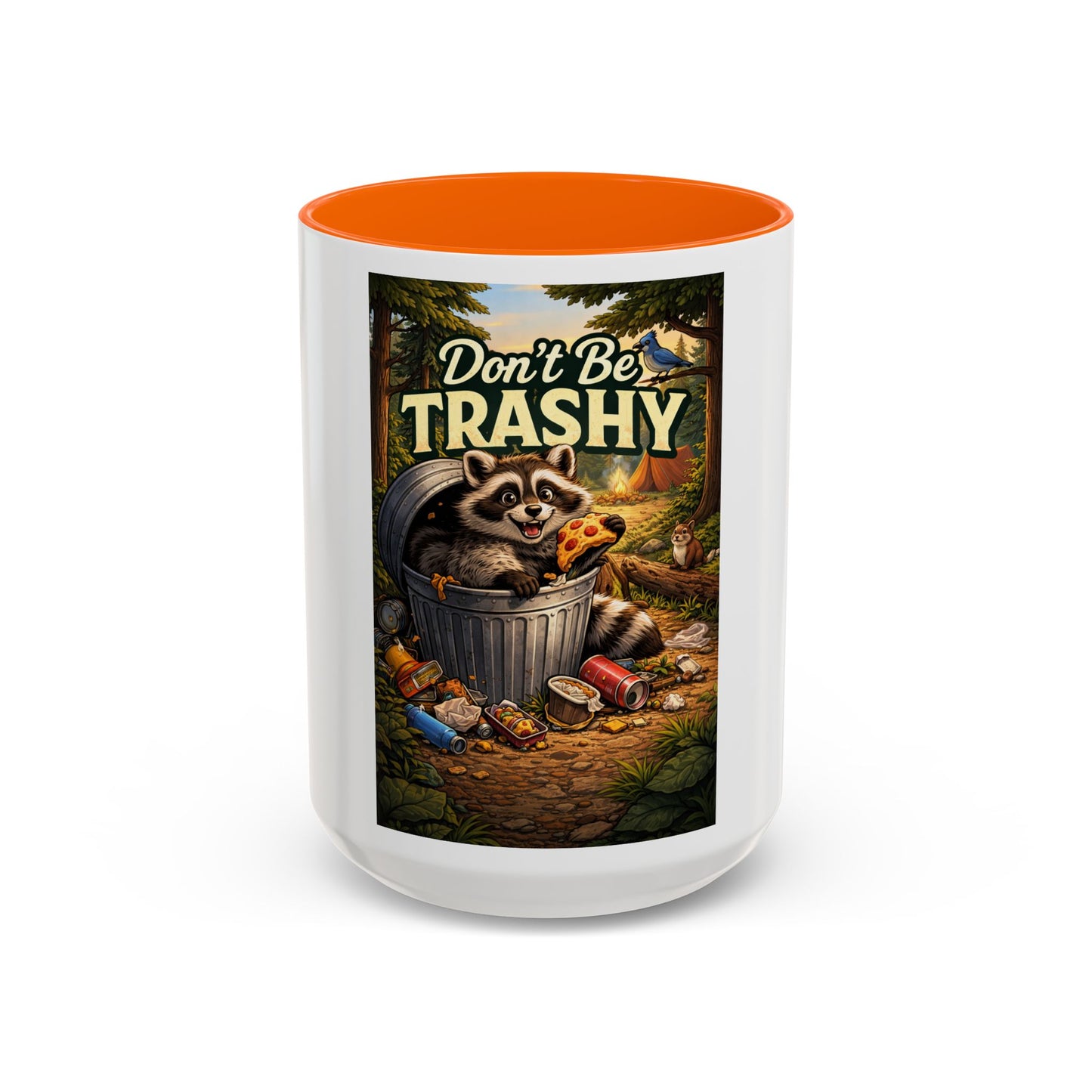 Don't Be Trashy Raccoon Coffee Mug (Accent, 11/15oz)