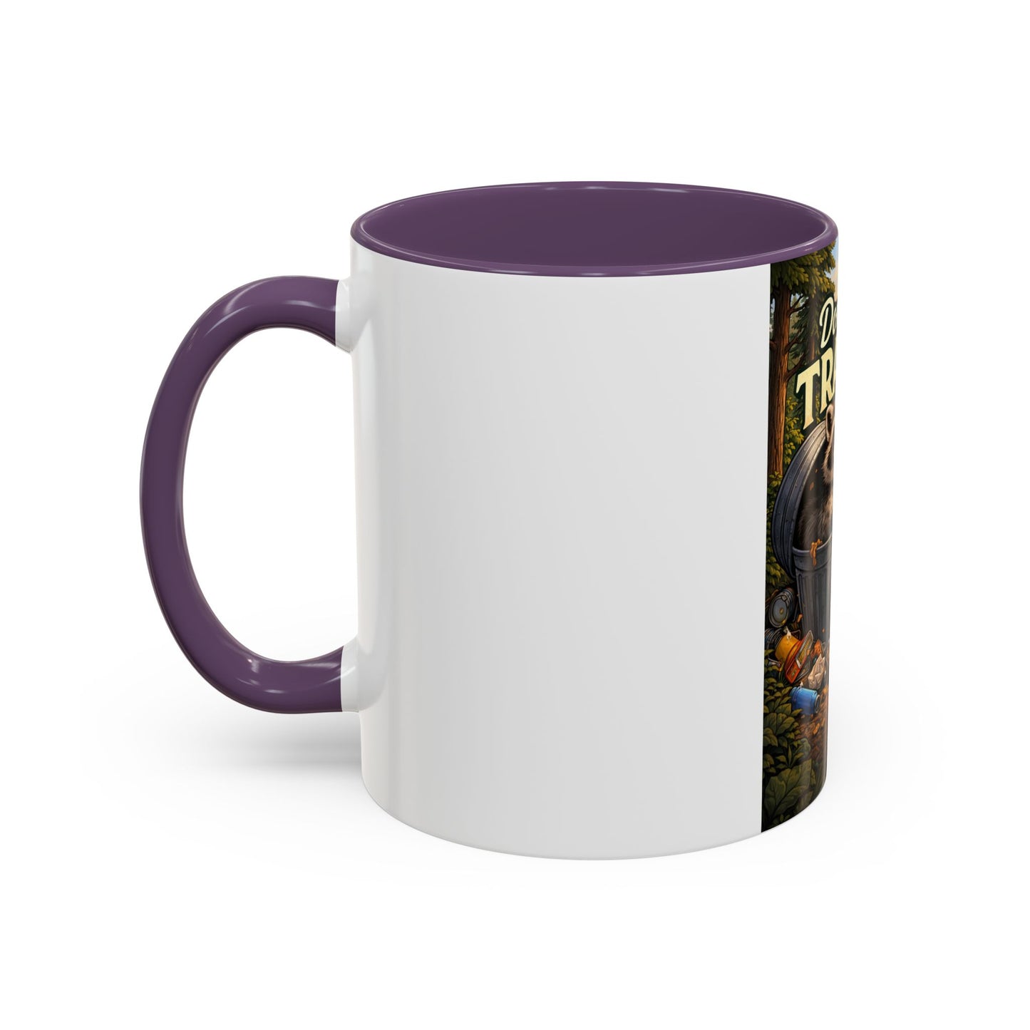 Don't Be Trashy Raccoon Coffee Mug (Accent, 11/15oz)