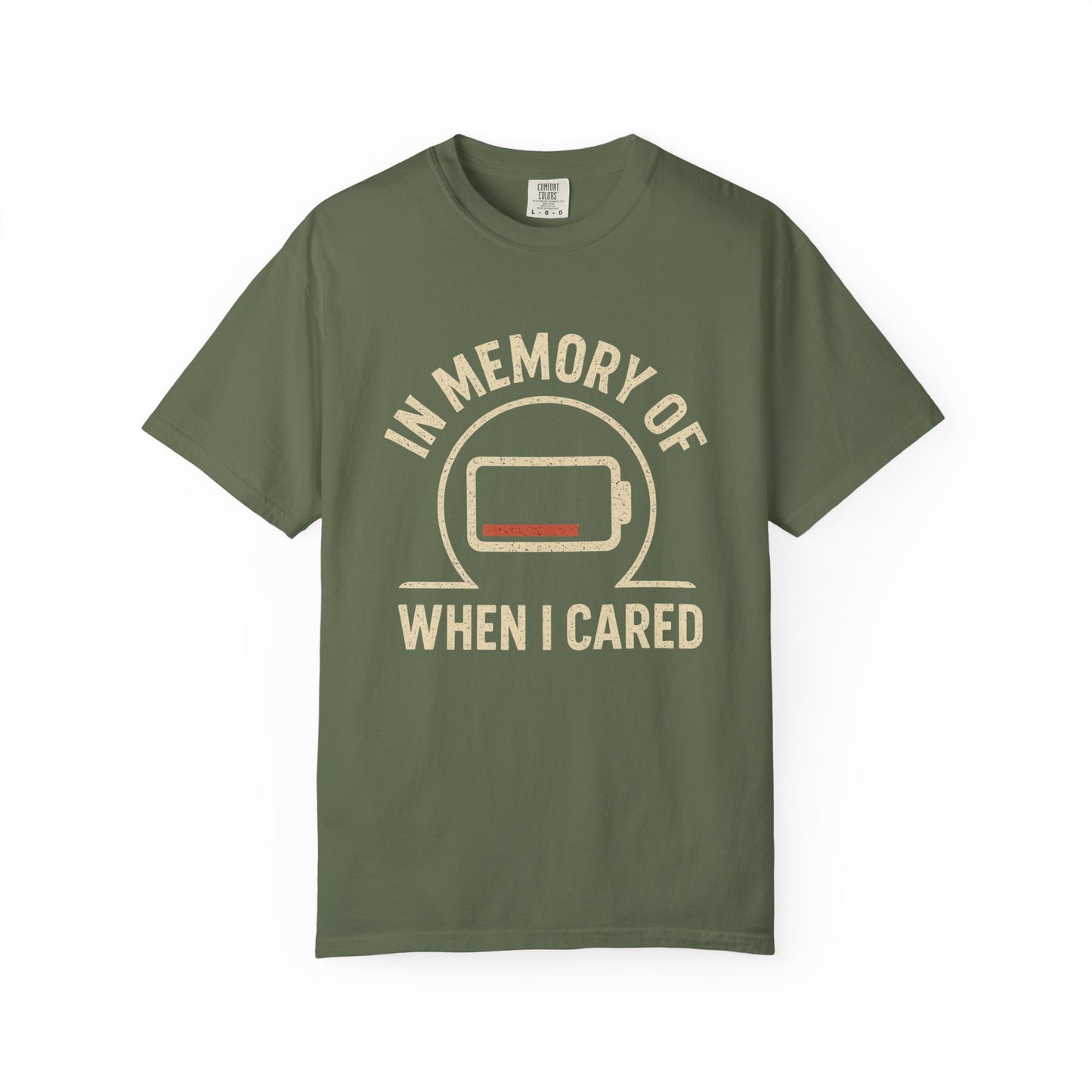 T-Shirt — "In Memory of When I Cared" Low Battery Graphic Tee