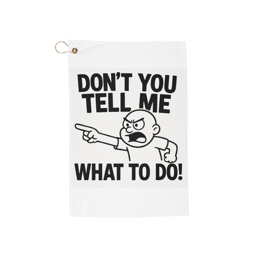 Humorous Golf Towels: Don't You Tell Me What To Do! - Perfect Gift for Golf Lovers, Funny Golf Accessories, Unique Golf Gifts, Sports [...]