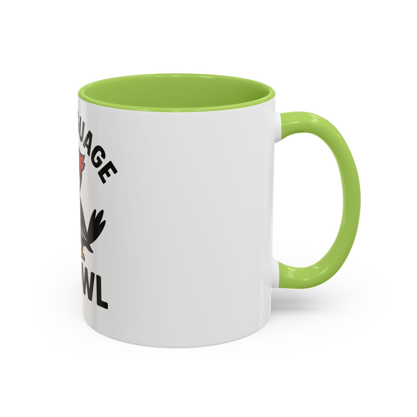 My Language Is Fowl Coffee Mug — Funny Woodpecker Accent Mug (11/15oz)