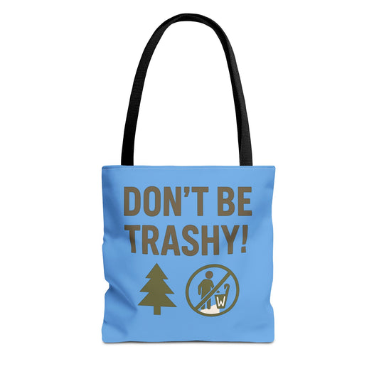 Eco-Friendly Tote Bag - "Don't Be Trashy" | Reusable Shopping Bag, Gift for Environmentalists, Beach Bag, Everyday Carry