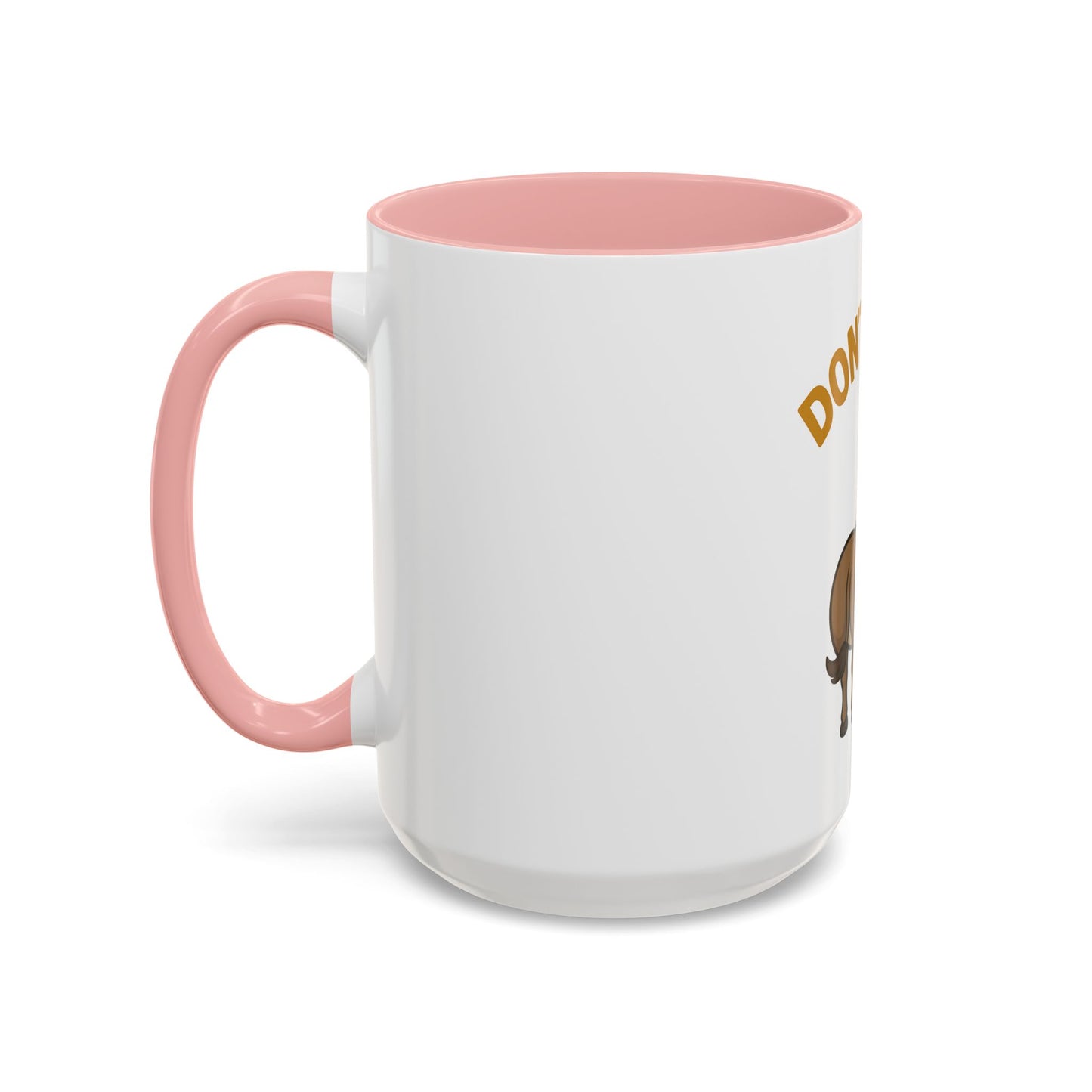 Don't Be An Ass Coffee Mug — Funny Donkey Accent Mug (11/15oz)