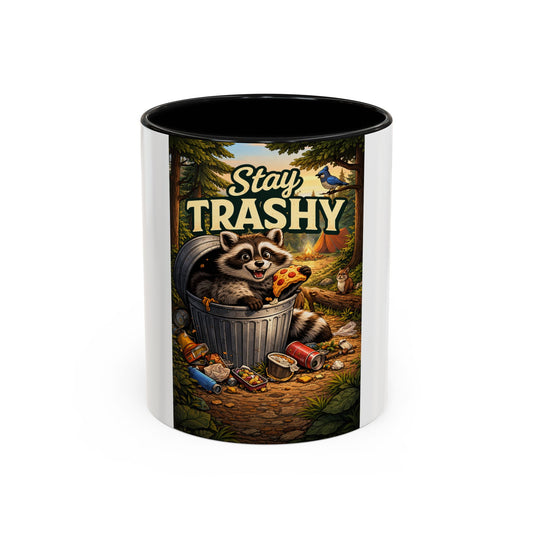 Stay Trashy Coffee Mug — Funny Raccoon Trash Can Design, Novelty Gift for Friends & Family