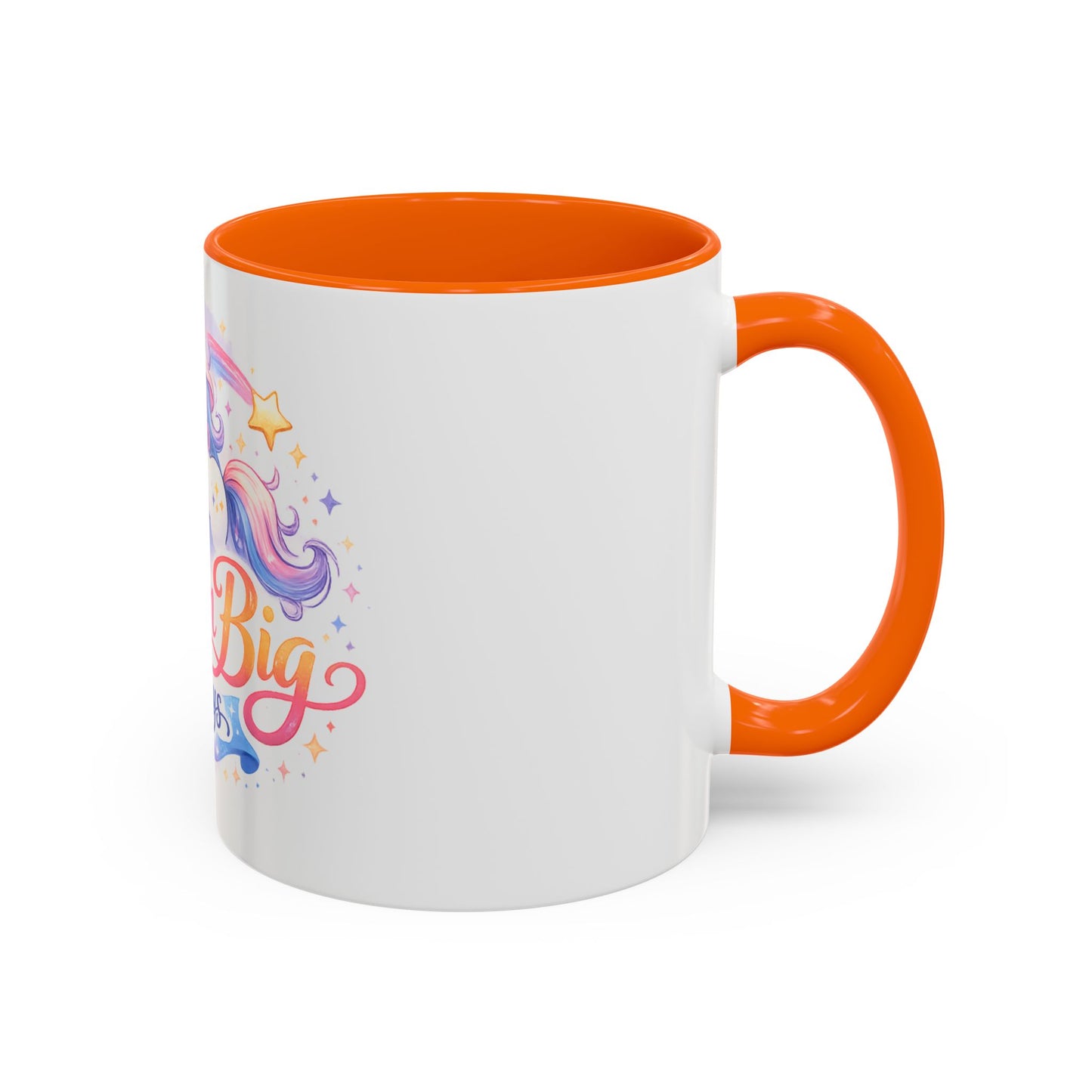 Dream Big Always Unicorn Coffee Mug