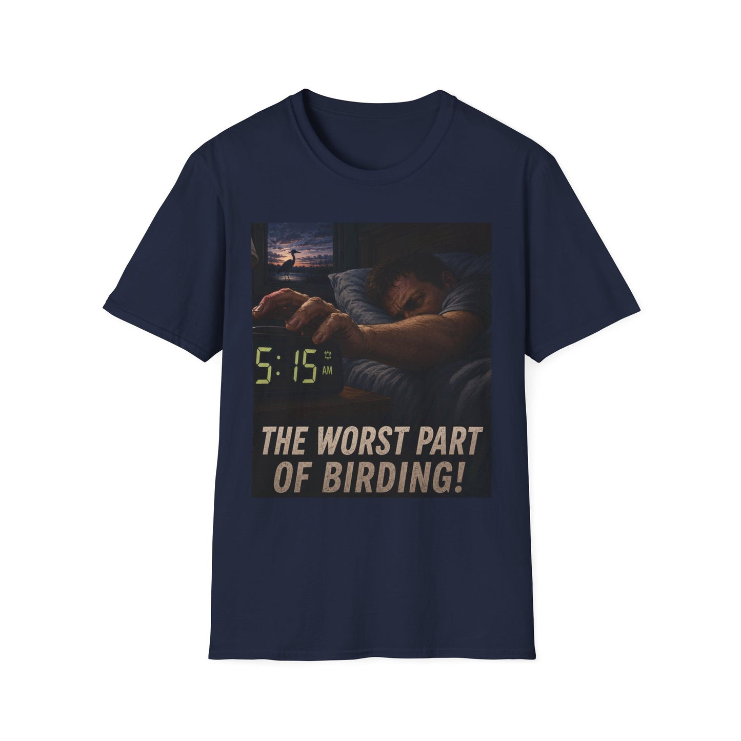T-Shirt — "The Worst Part of Birding" Funny Early-Morning Birdwatcher Tee