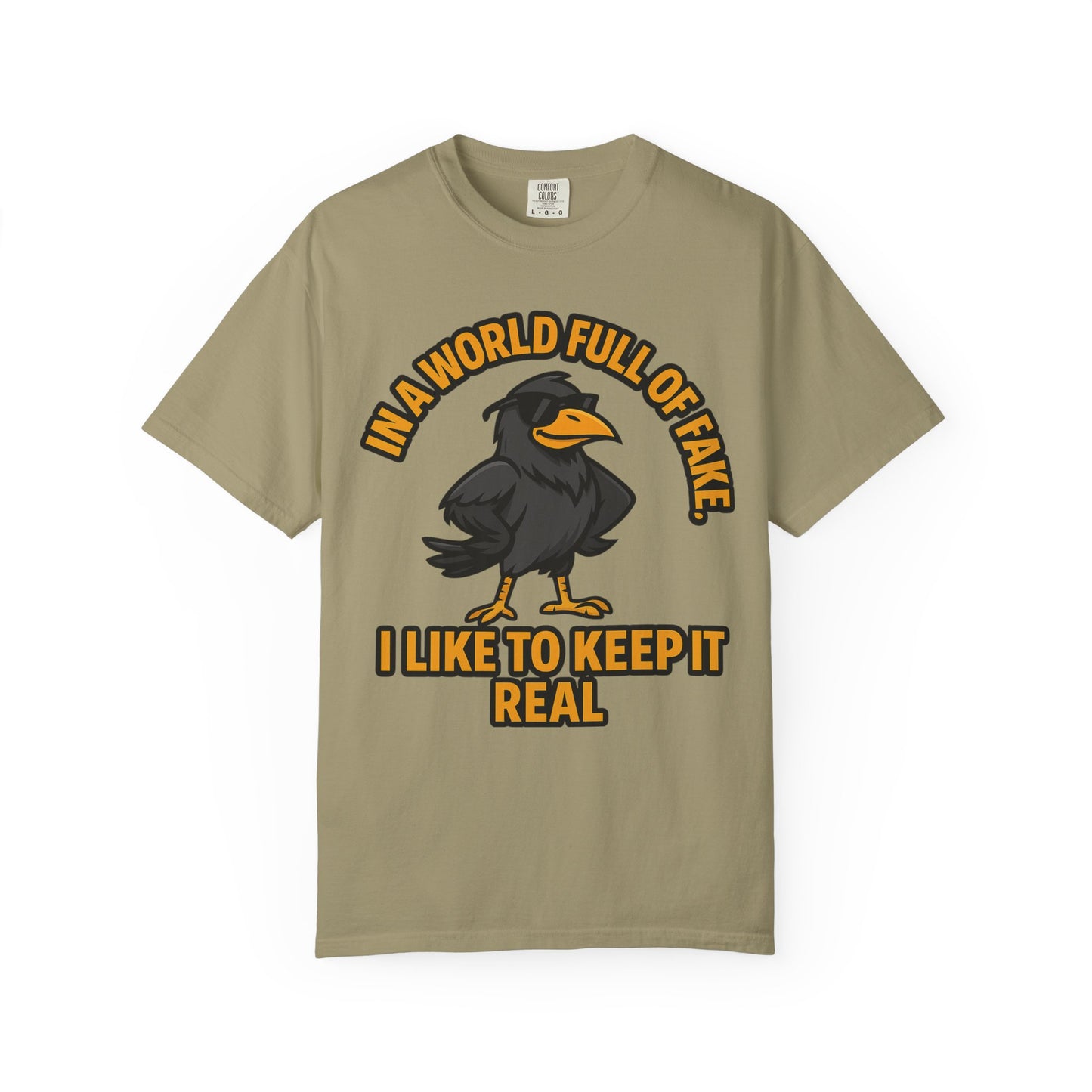 Keep It Real Crow T-Shirt — In a World Full of Fake Graphic Tee