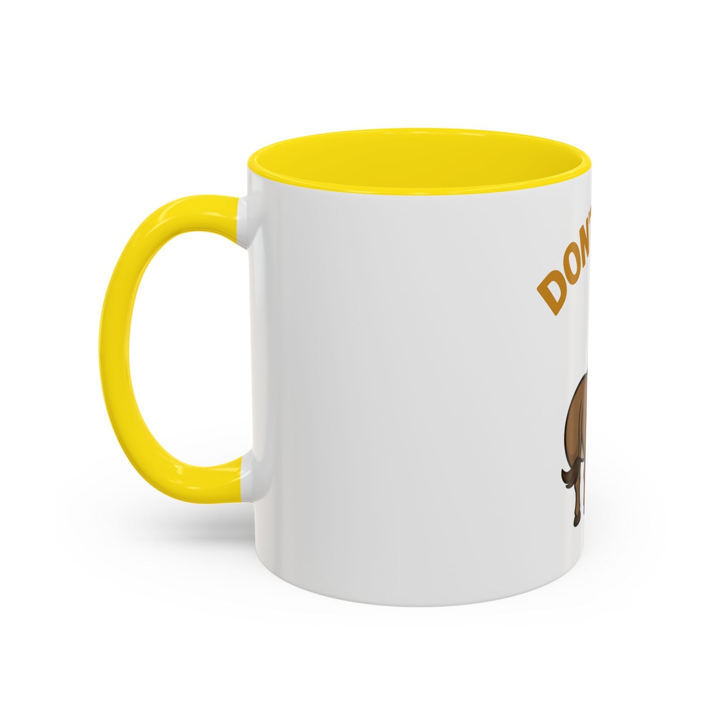 Don't Be An Ass Coffee Mug — Funny Donkey Accent Mug (11/15oz)