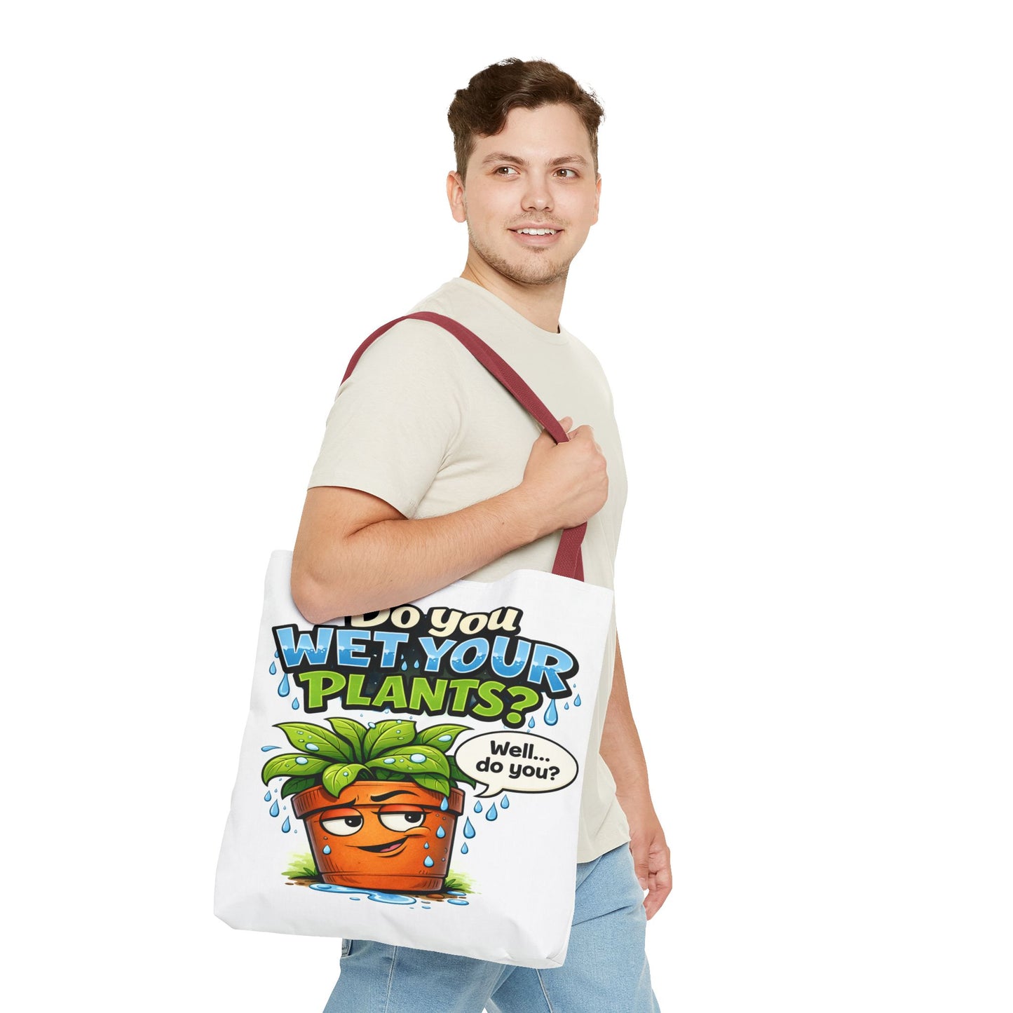 Do You Wet Your Plants? Funny Plant Lover Tote Bag