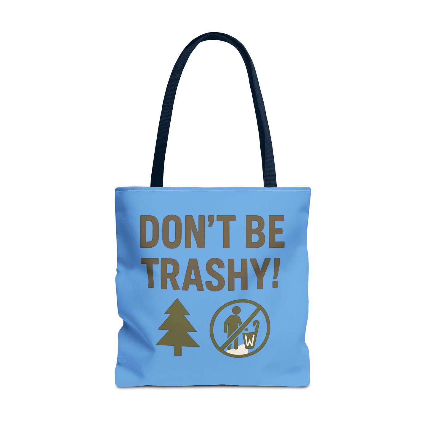 Eco-Friendly Tote Bag - "Don't Be Trashy" | Reusable Shopping Bag, Gift for Environmentalists, Beach Bag, Everyday Carry