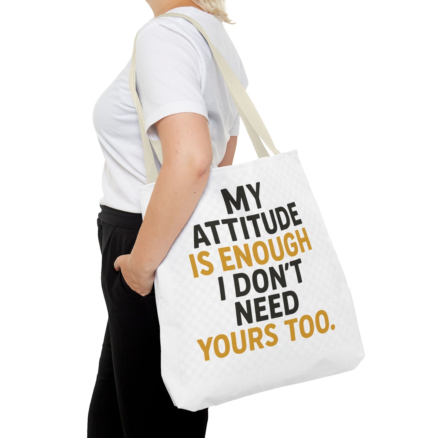 My Attitude Is Enough Tote Bag, Statement Bag, Reusable Shopping Bag, Gift for Her, Funny Tote, Attitude Bag, Casual accessory