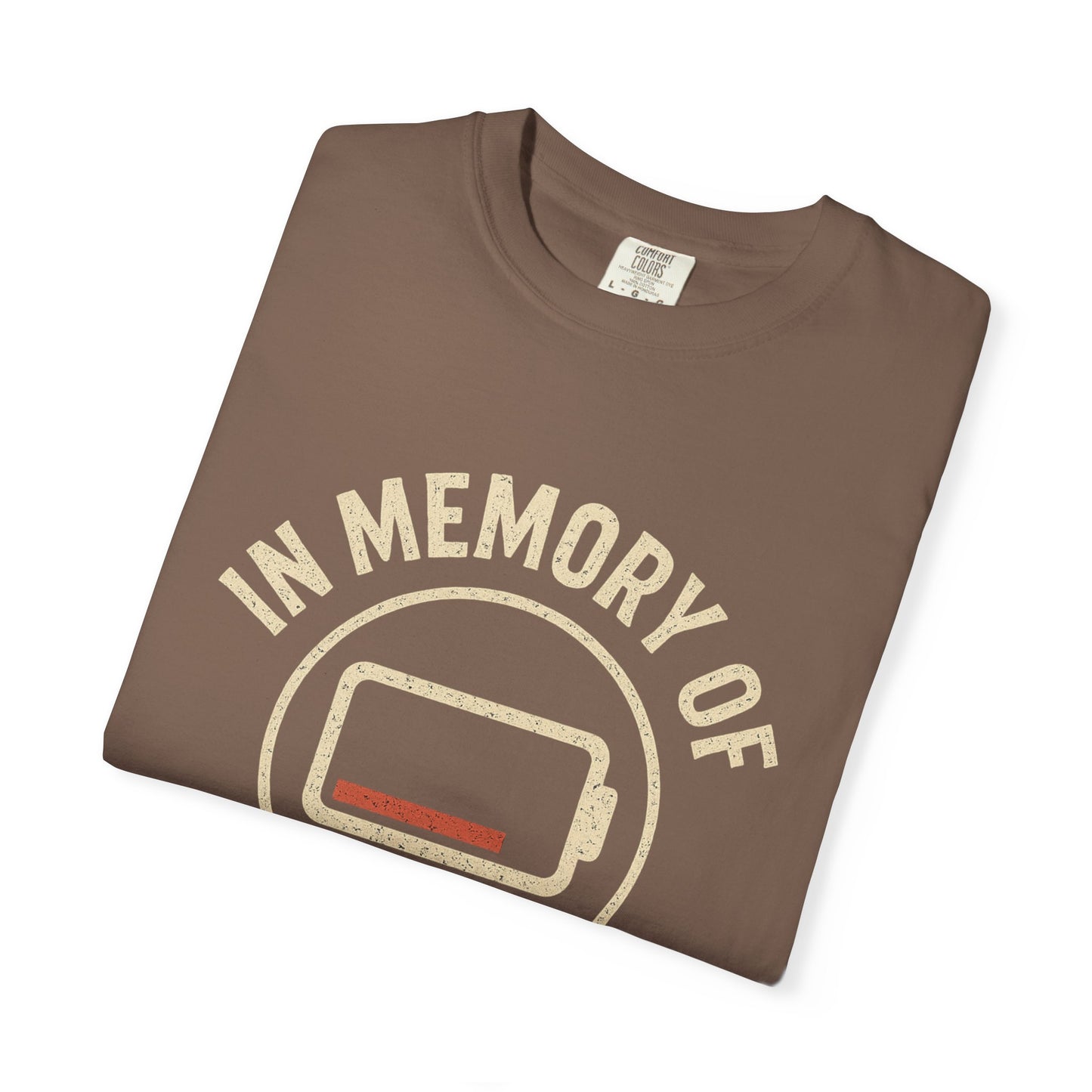 T-Shirt — "In Memory of When I Cared" Low Battery Graphic Tee