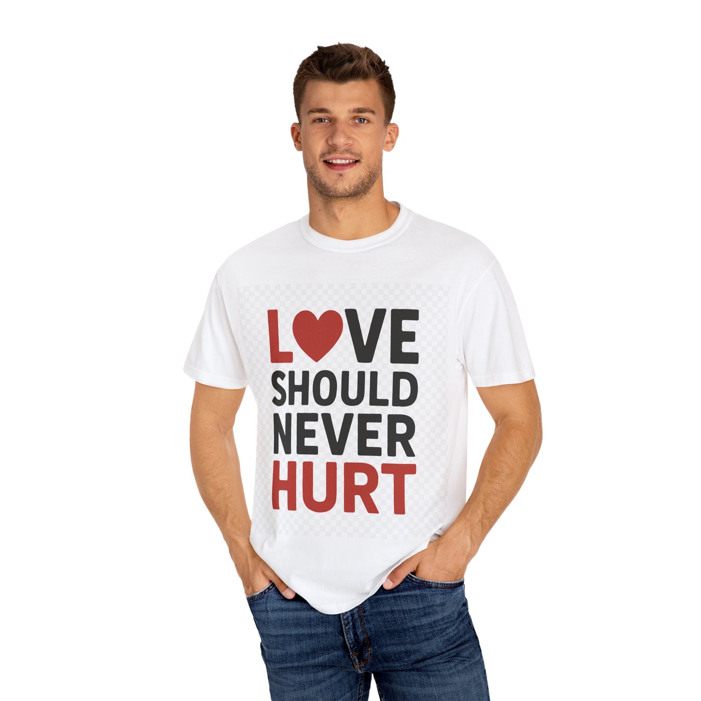 Love Should Never Hurt Unisex T-Shirt, Empowerment Tee, Gift for Couples, Awareness Shirt, Casual Comfort Wear