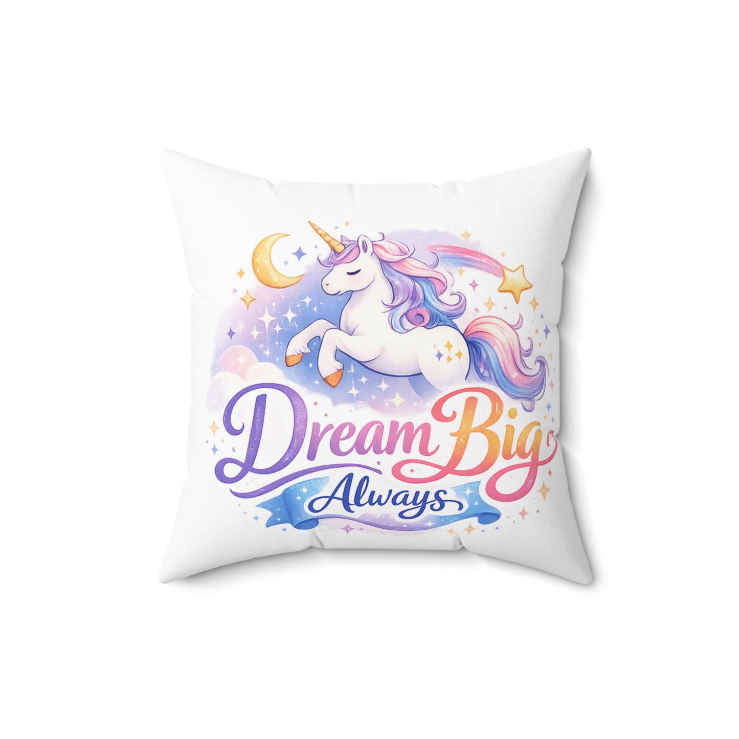 Dream Big Always Unicorn Pillow — Inspirational Kids Room Decor