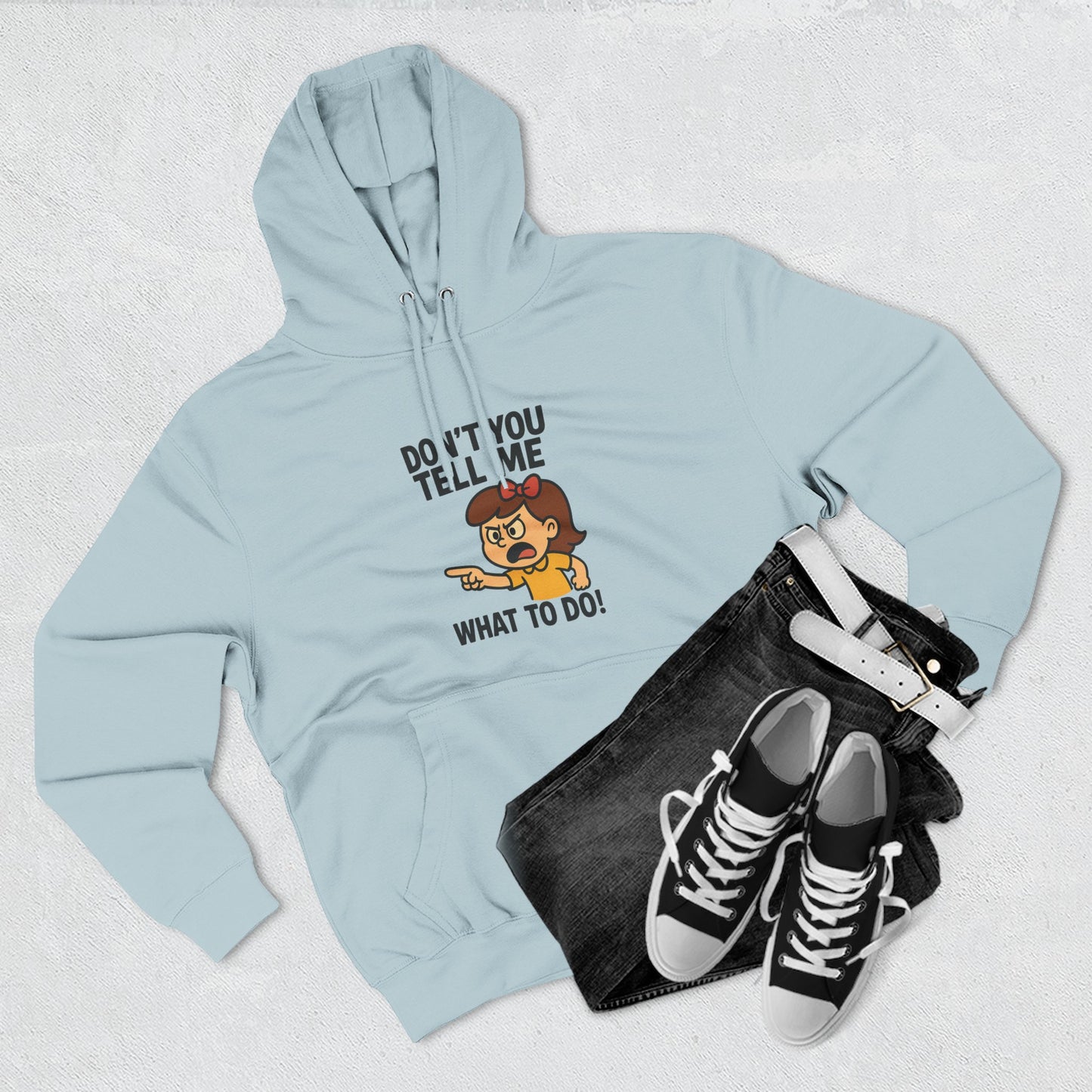 Sassy Fleece Hoodie - Don't You Tell Me What to Do! Funny Sweatshirt, Gift for Friends, Casual Wear, Comfortable Hoodie, Perfect [...]