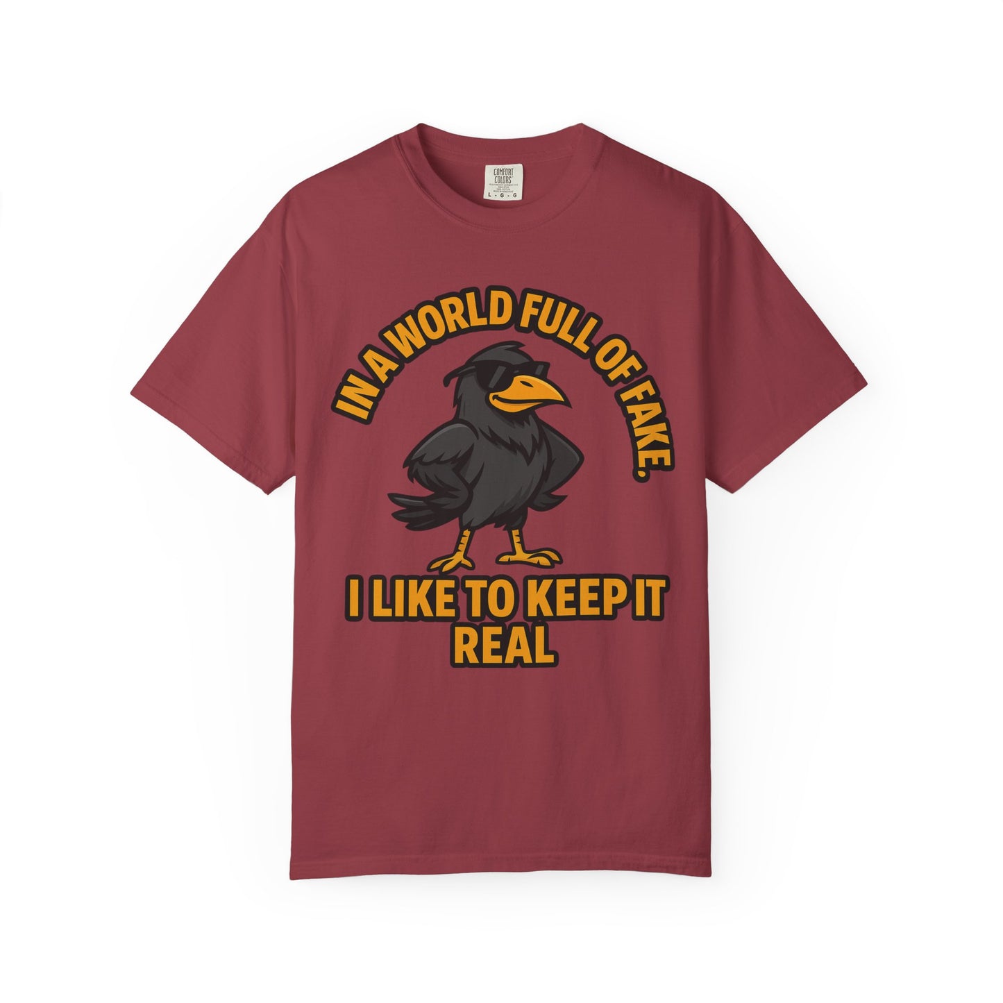 Keep It Real Crow T-Shirt — In a World Full of Fake Graphic Tee