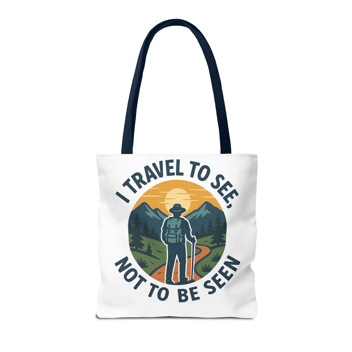 Adventurous Travel Tote Bag - 'I Travel to See, Not to Be Seen' - Ideal for Hiking, Camping, Road Trips, Gifts for Outdoor Lovers