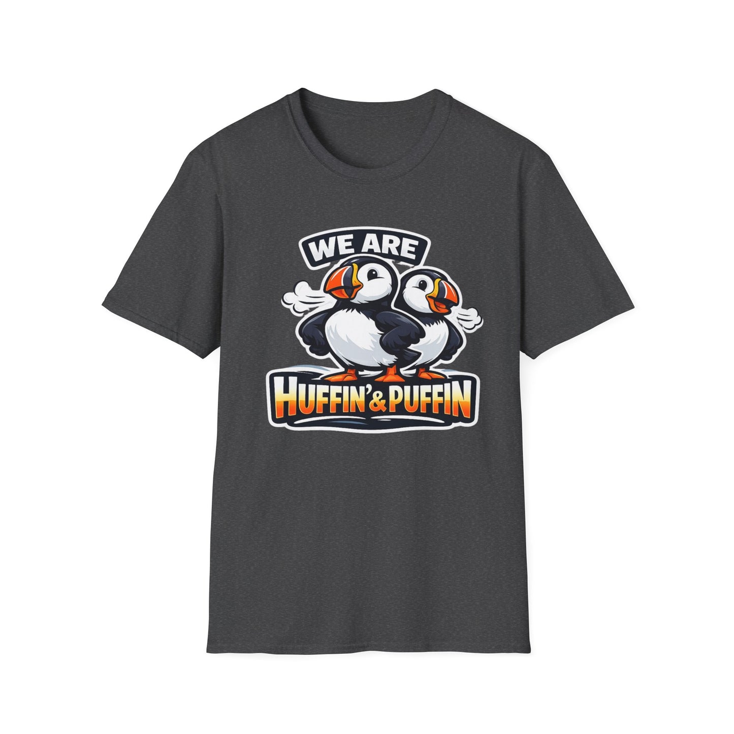 Huffin & Puffin Puffin T-Shirt – "We Are Huffin & Puffin" Cute Puffin Graphic Tee