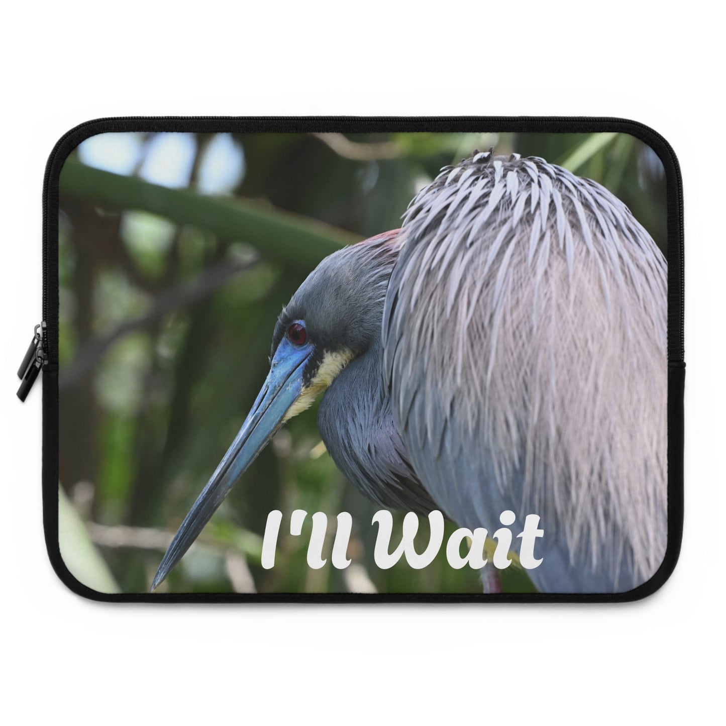 Stylish Laptop Sleeve with Inspirational Quote, I'll Wait, Perfect for Students, Professionals, Gifts, Tech Accessories