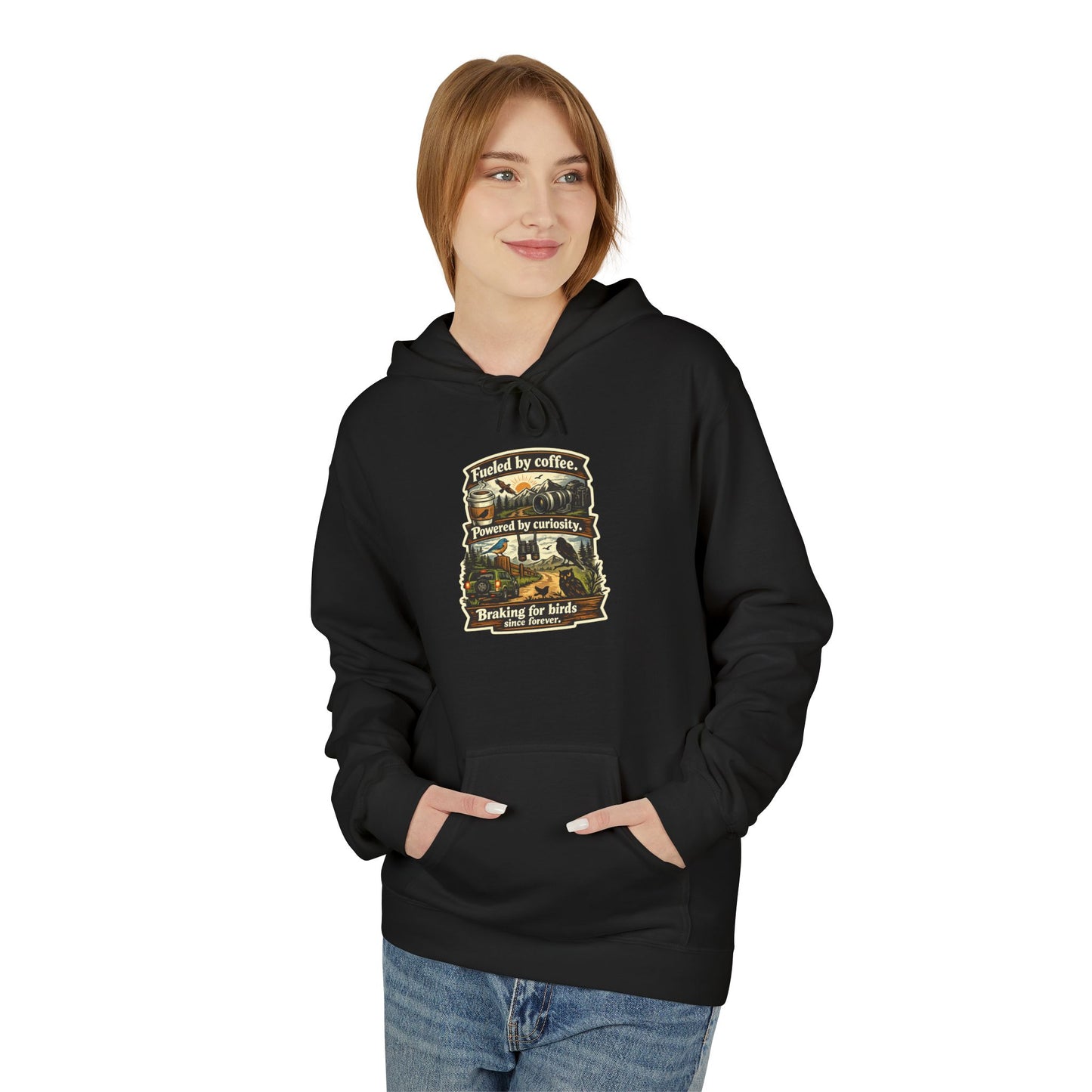 Hoodie — "Fueled by Coffee, Powered by Curiosity, Braking for Birds" Vintage Adventure Graphic
