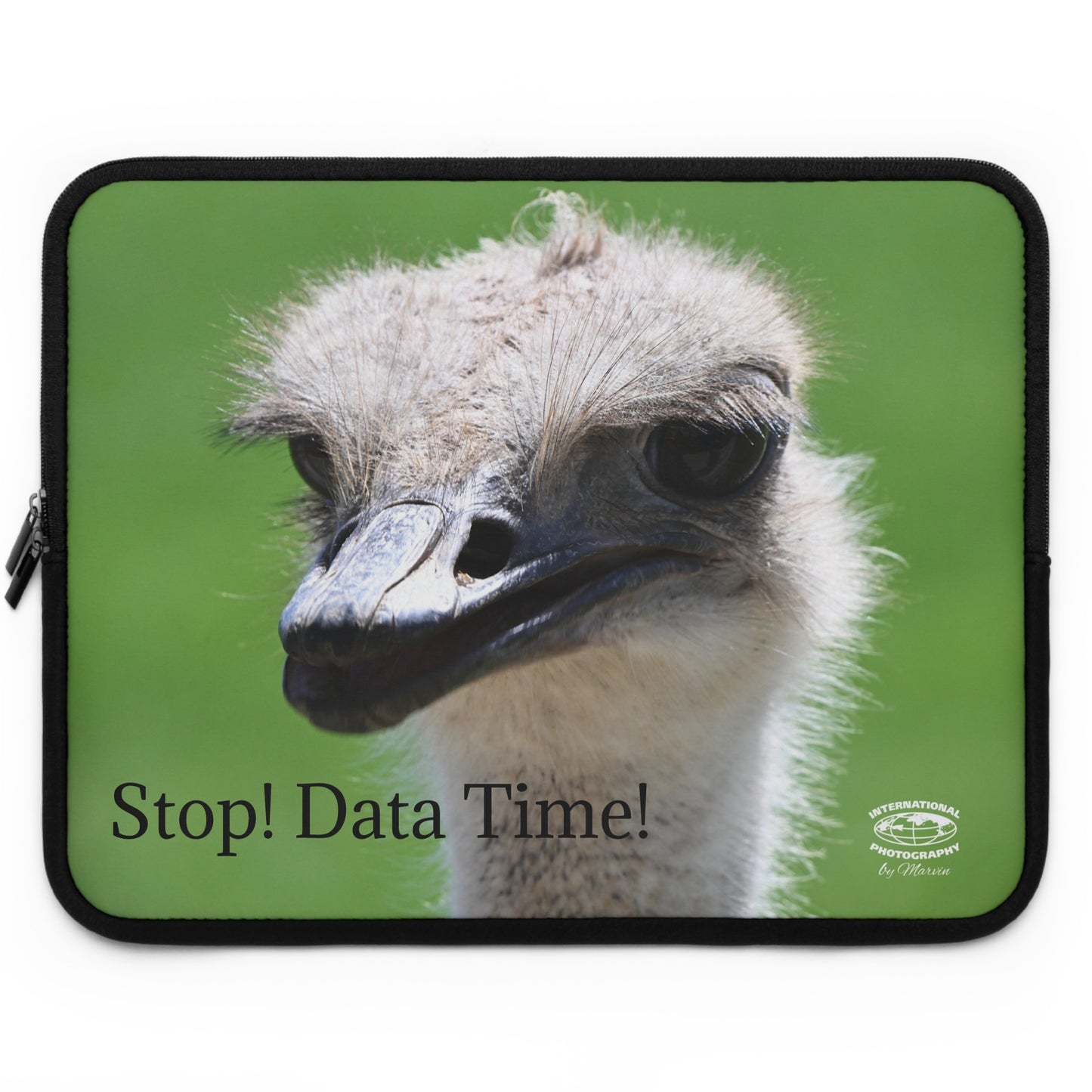 Ostrich Laptop Sleeve - Stop! Data Time! Funny Tech Accessory, Computer Case, Unique Gift for Students & Professionals, Quirky Office Decor