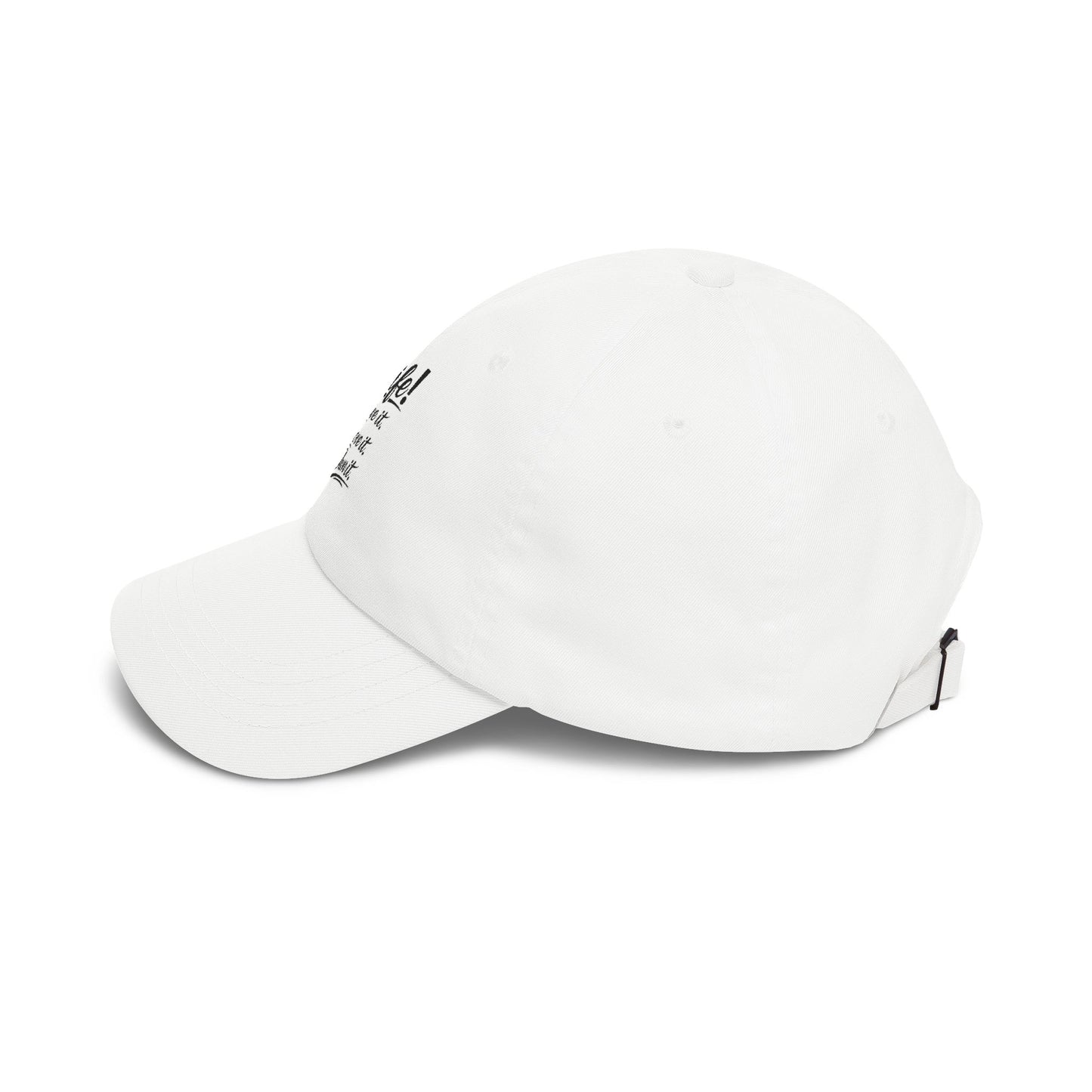 Dad Cap — “Life! Live it. Love it. Own it.” Minimal Embroidered Baseball Hat