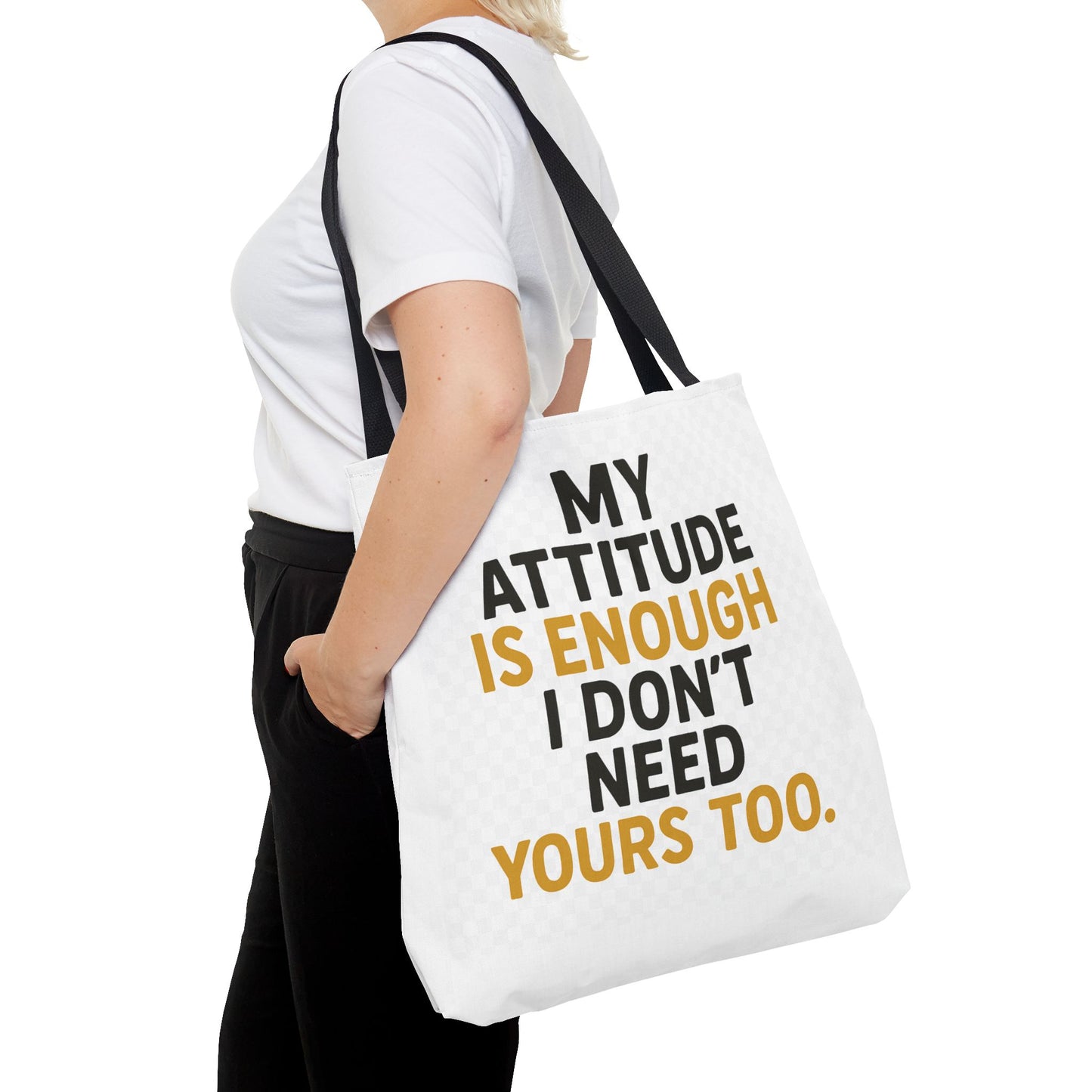 My Attitude Is Enough Tote Bag, Statement Bag, Reusable Shopping Bag, Gift for Her, Funny Tote, Attitude Bag, Casual accessory