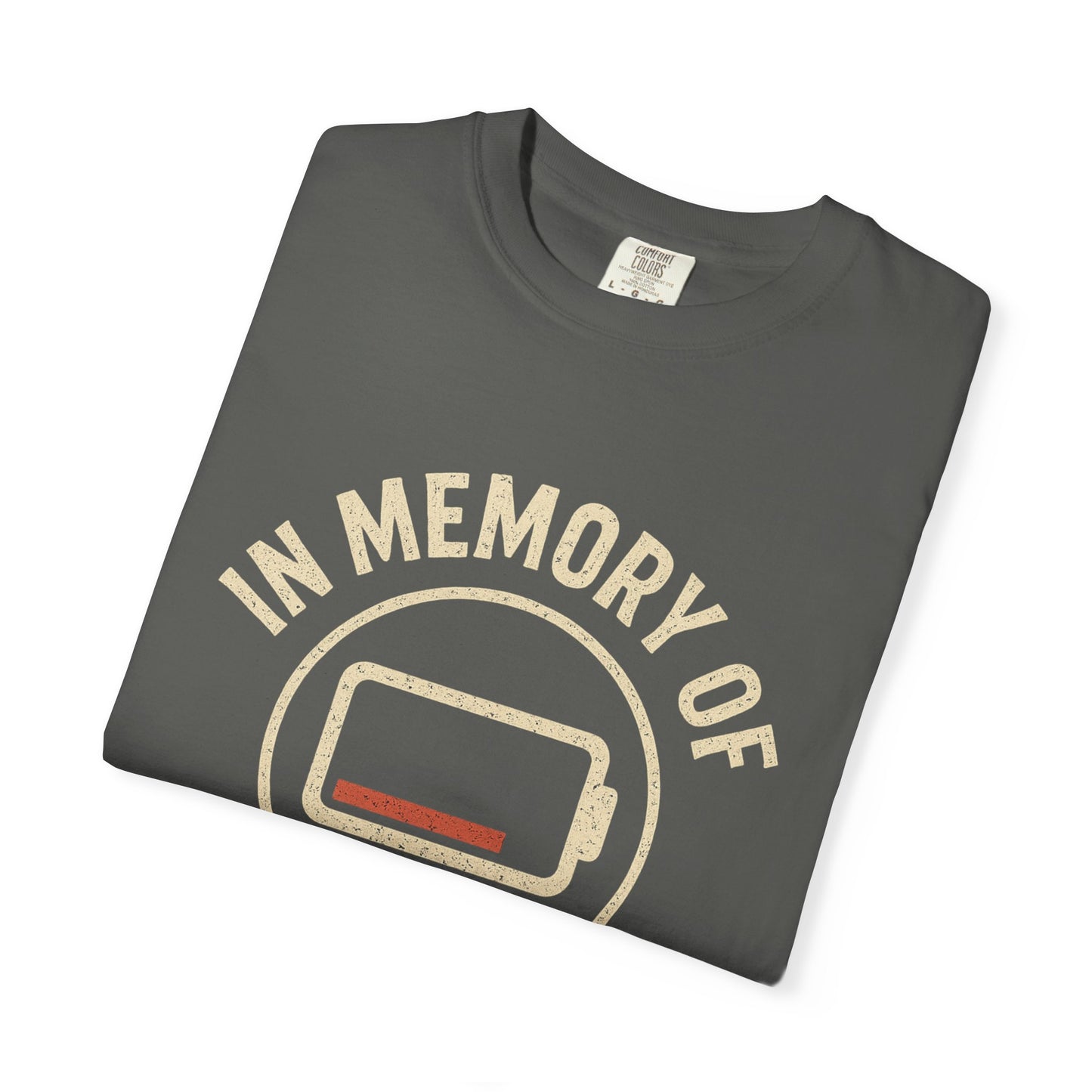 T-Shirt — "In Memory of When I Cared" Low Battery Graphic Tee