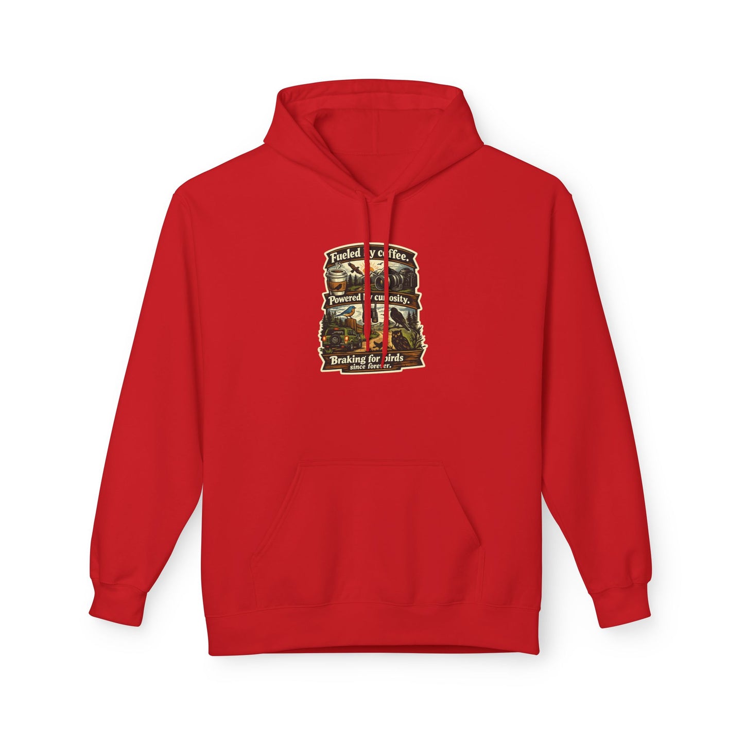 Hoodie — "Fueled by Coffee, Powered by Curiosity, Braking for Birds" Vintage Adventure Graphic