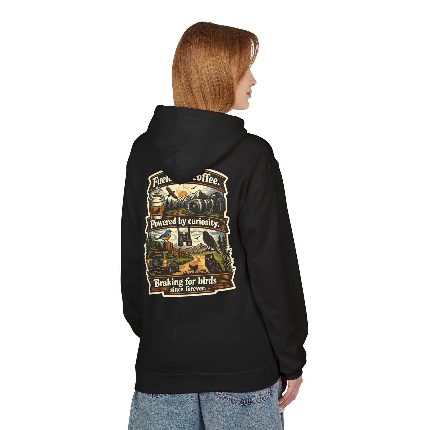 Hoodie — "Fueled by Coffee, Powered by Curiosity, Braking for Birds" Vintage Adventure Graphic