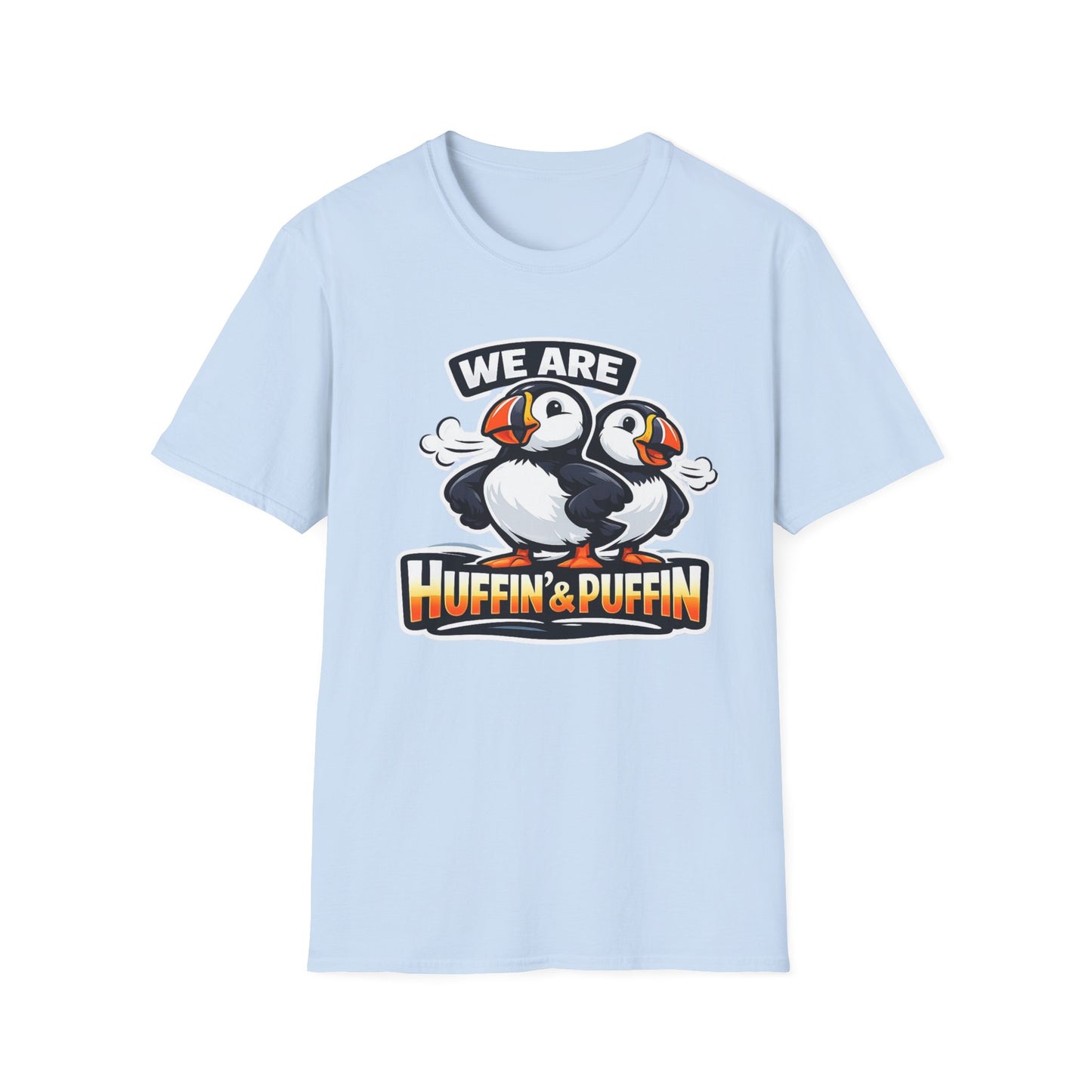 Huffin & Puffin Puffin T-Shirt – "We Are Huffin & Puffin" Cute Puffin Graphic Tee