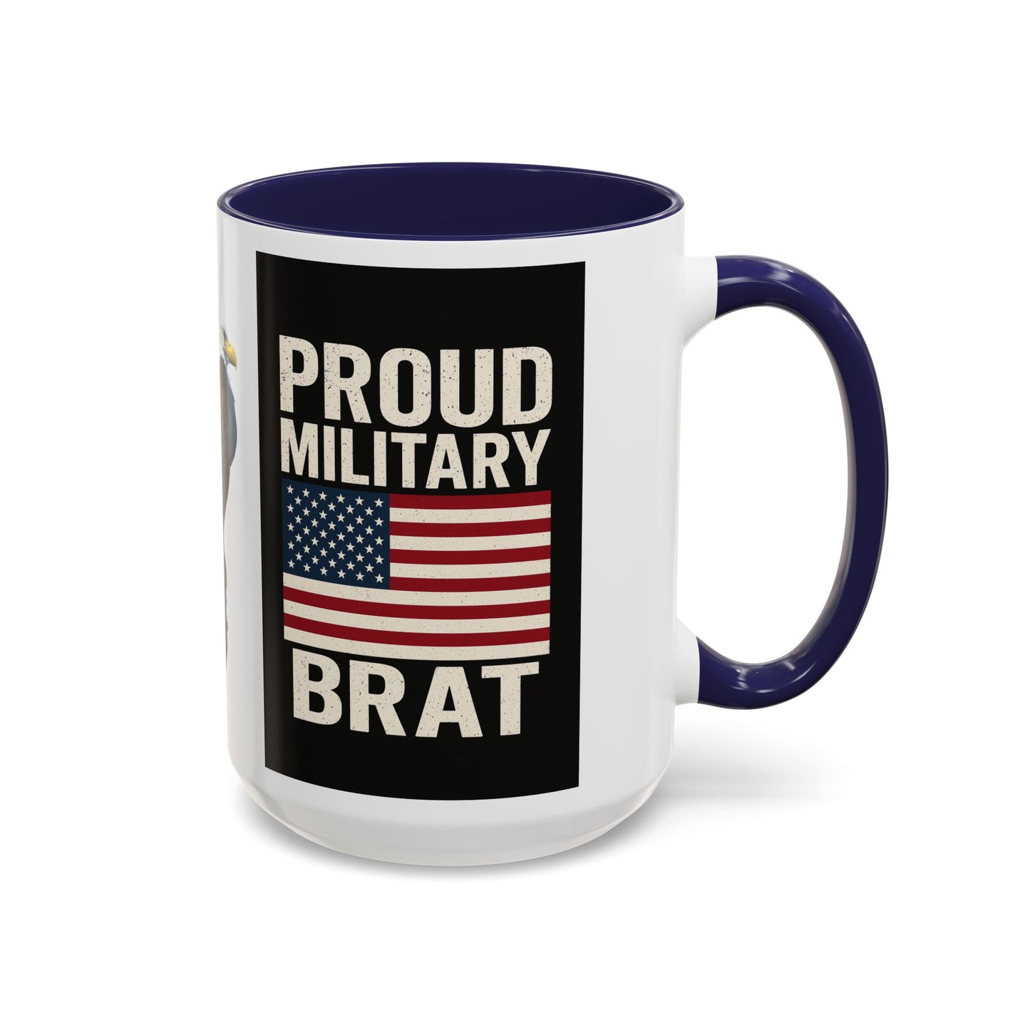 Proud Military Brat Coffee Mug, Veteran Appreciation Gift, Military Family Mug, USA Pride, Father's Day Gift, Patriotic Drinkware
