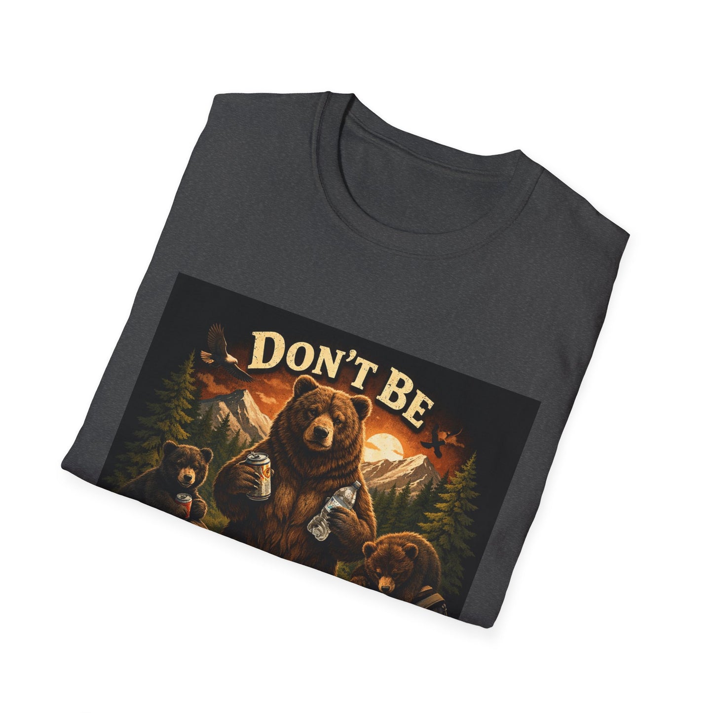 Don’t Be Trashy Bear T-Shirt — Camping / Environmental Conservation Tee