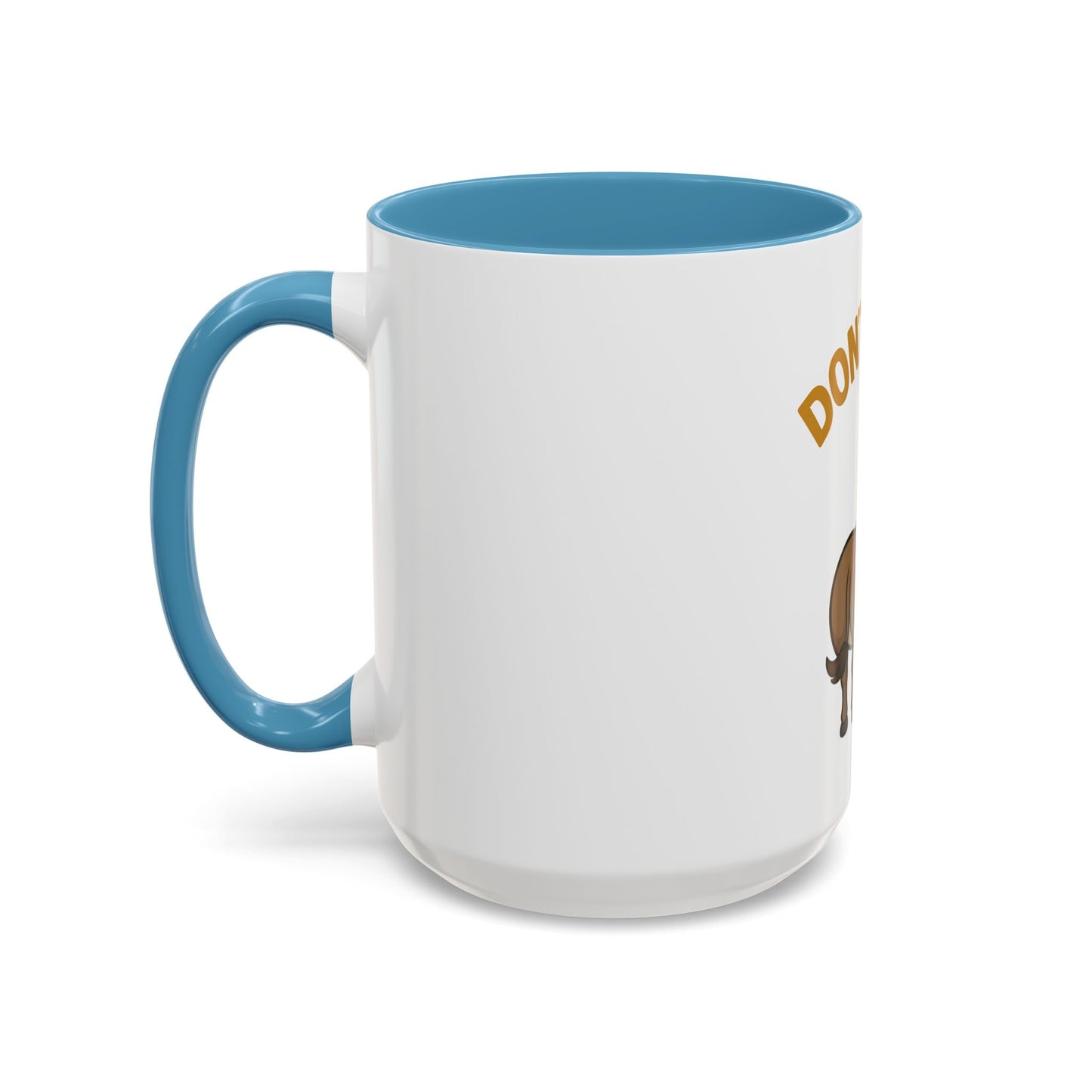 Don't Be An Ass Coffee Mug — Funny Donkey Accent Mug (11/15oz)