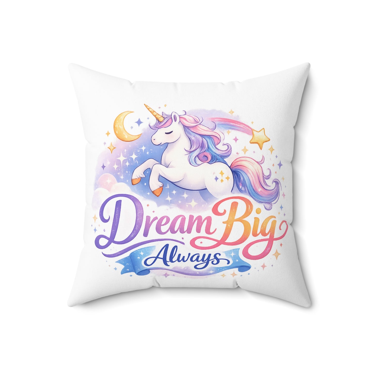 Dream Big Always Unicorn Pillow — Inspirational Kids Room Decor