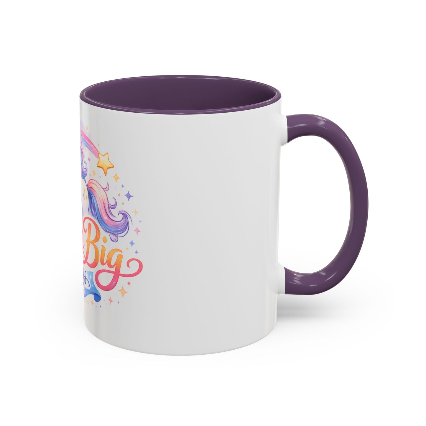 Dream Big Always Unicorn Coffee Mug