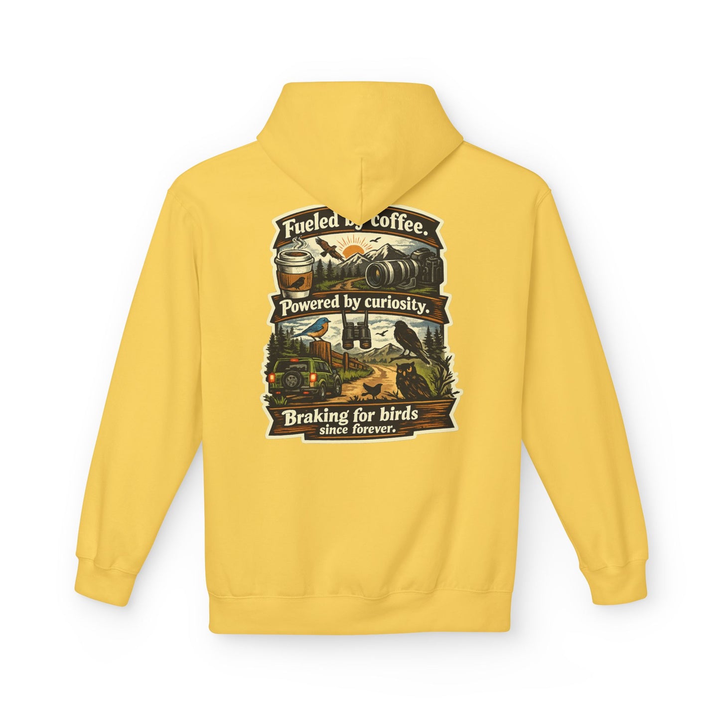 Hoodie — "Fueled by Coffee, Powered by Curiosity, Braking for Birds" Vintage Adventure Graphic