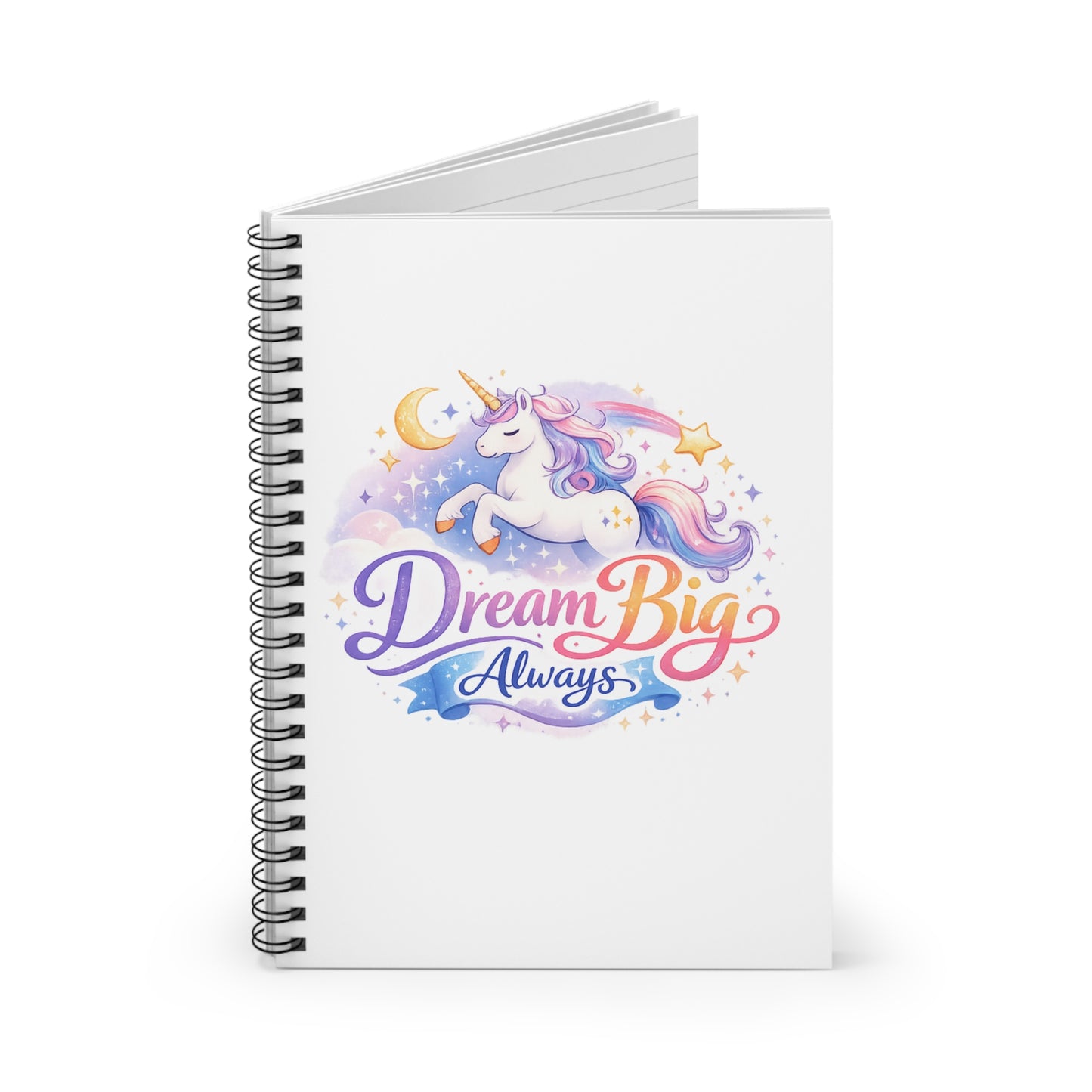 Dream Big Always Unicorn Spiral Notebook — Cute Inspirational Journal for Kids & Teens
