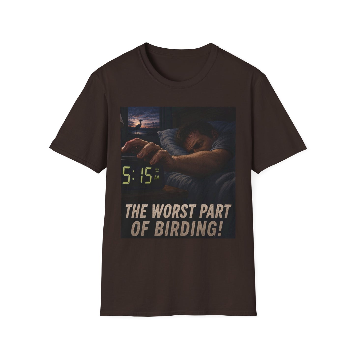 T-Shirt — "The Worst Part of Birding" Funny Early-Morning Birdwatcher Tee