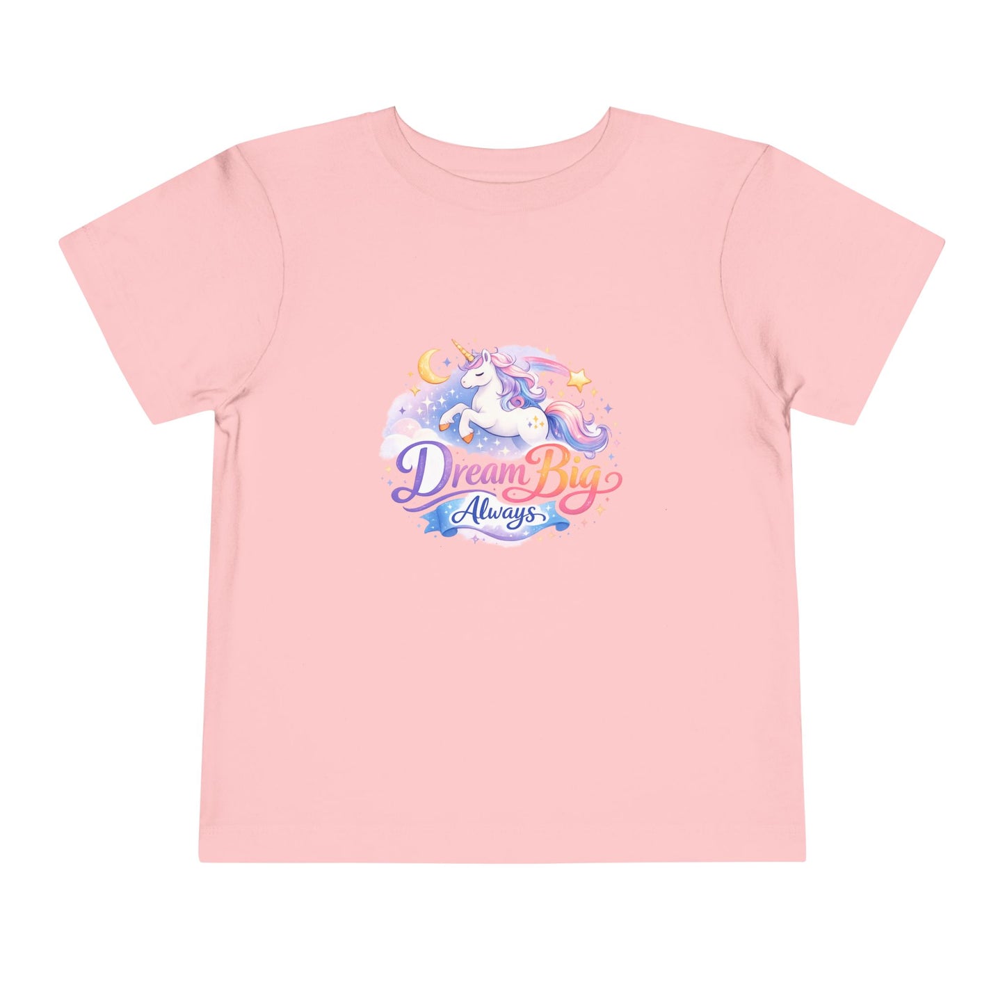 Toddler Tee — Dream Big Always Unicorn Graphic