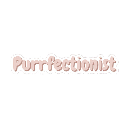 Purrfectionist Sticker